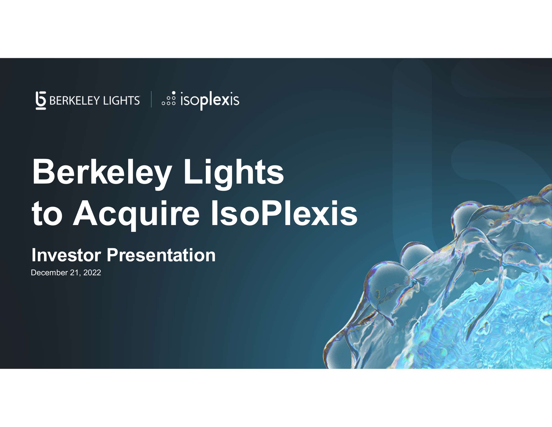 lights to acquire investor presentation | Berkeley Lights