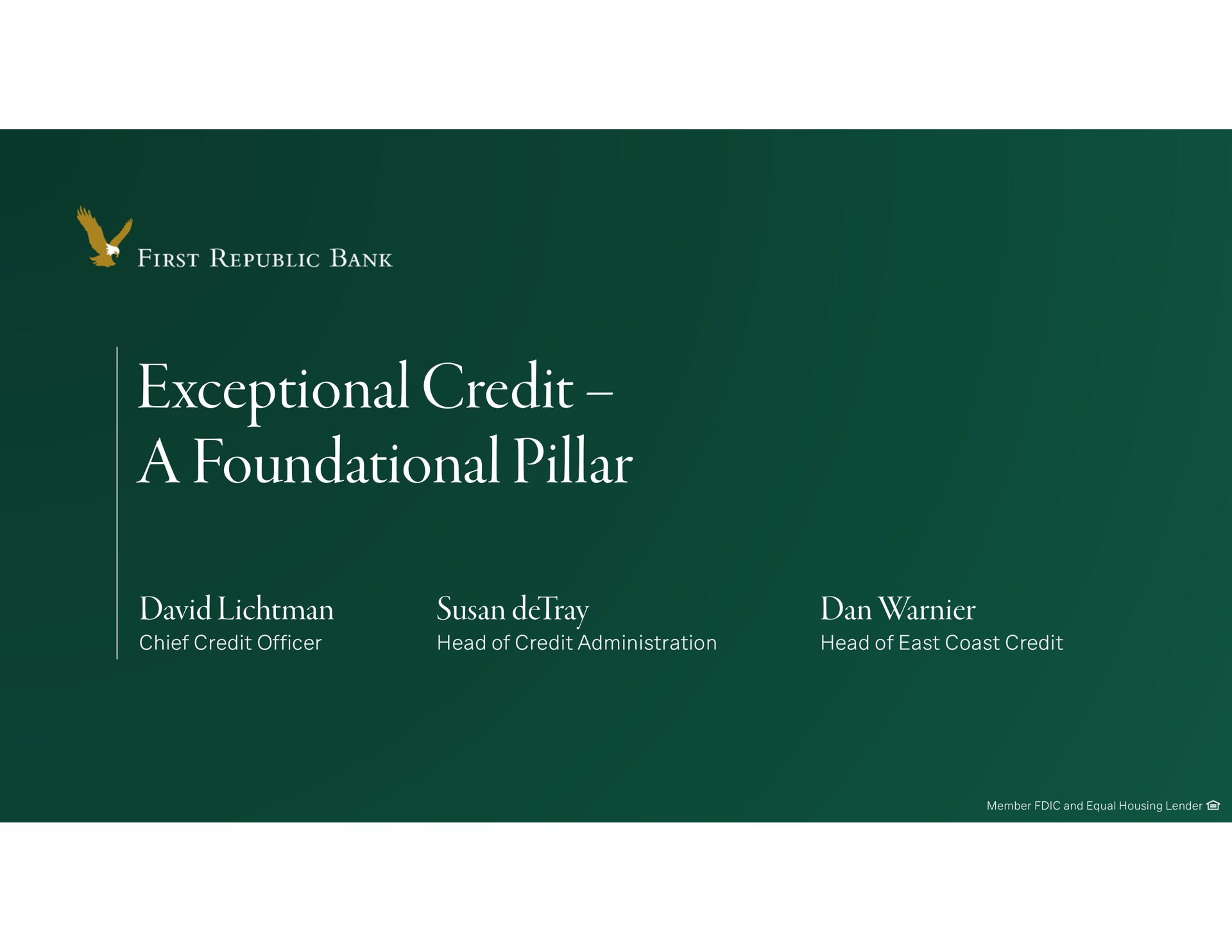 exceptional credit a foundational pillar dan first republic bank data | First Republic Bank