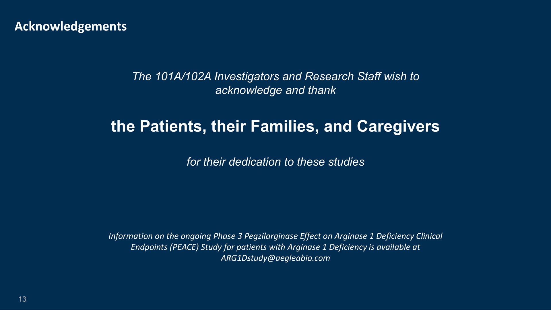 the patients their families and | Aeglea BioTherapeutics