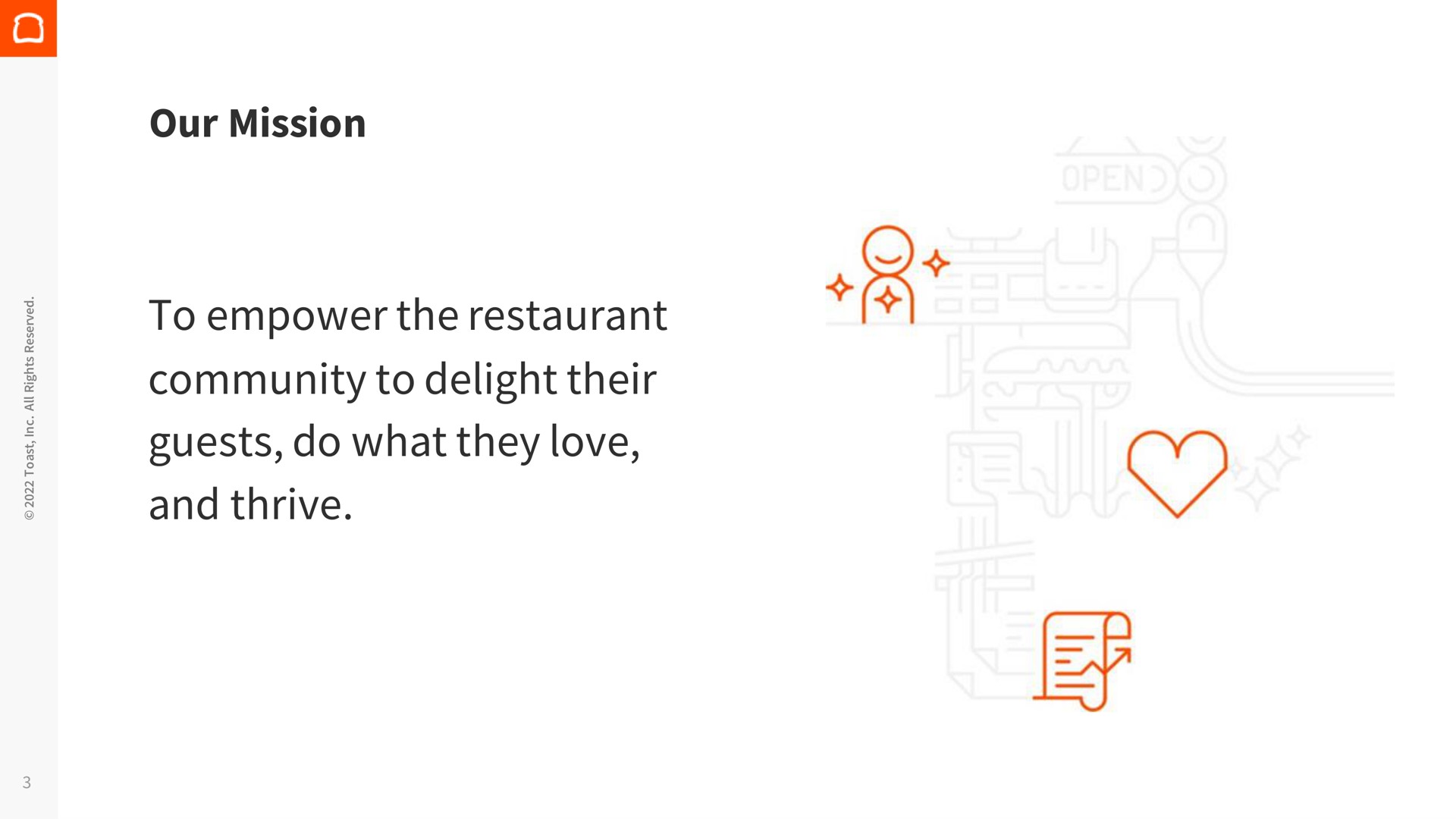 our mission to empower the restaurant community to delight their guests do what they love and thrive | Toast