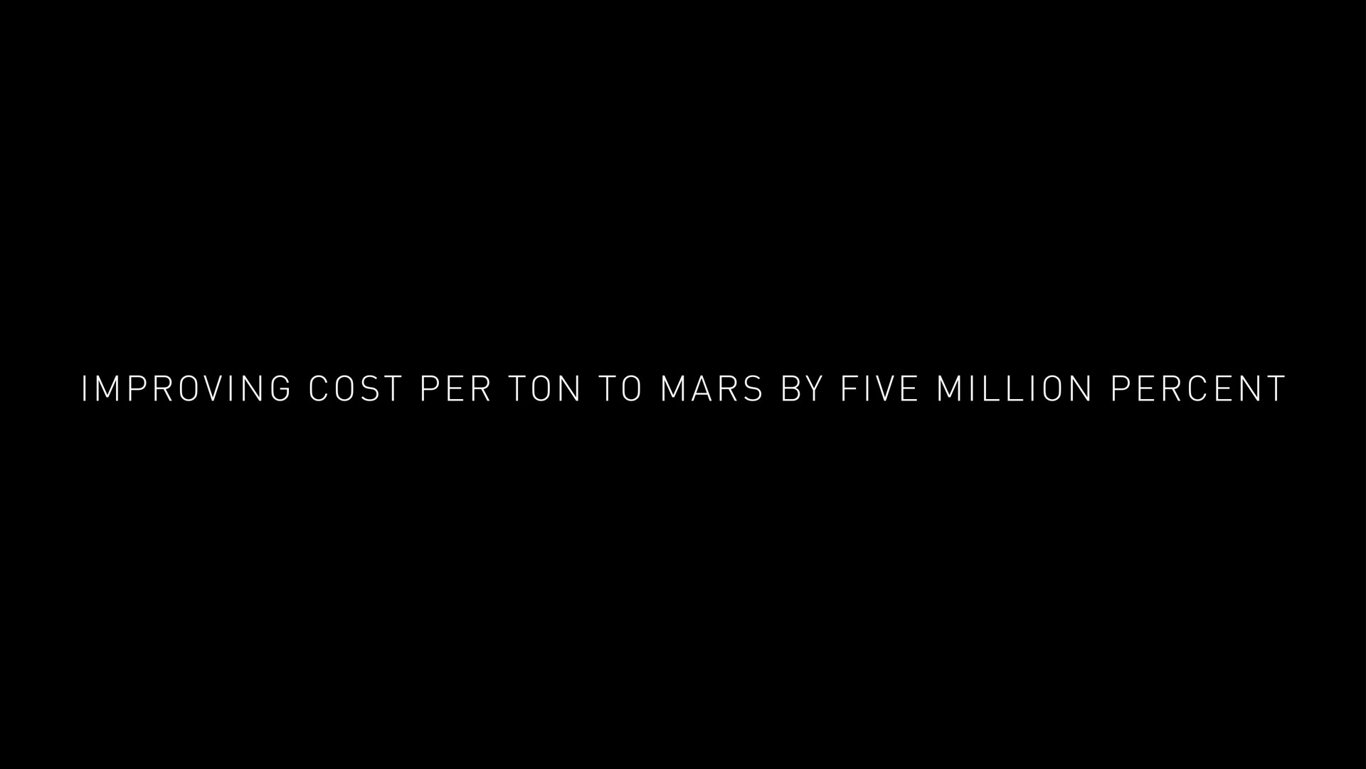 improving cost per ton to mars by five million percent | SpaceX