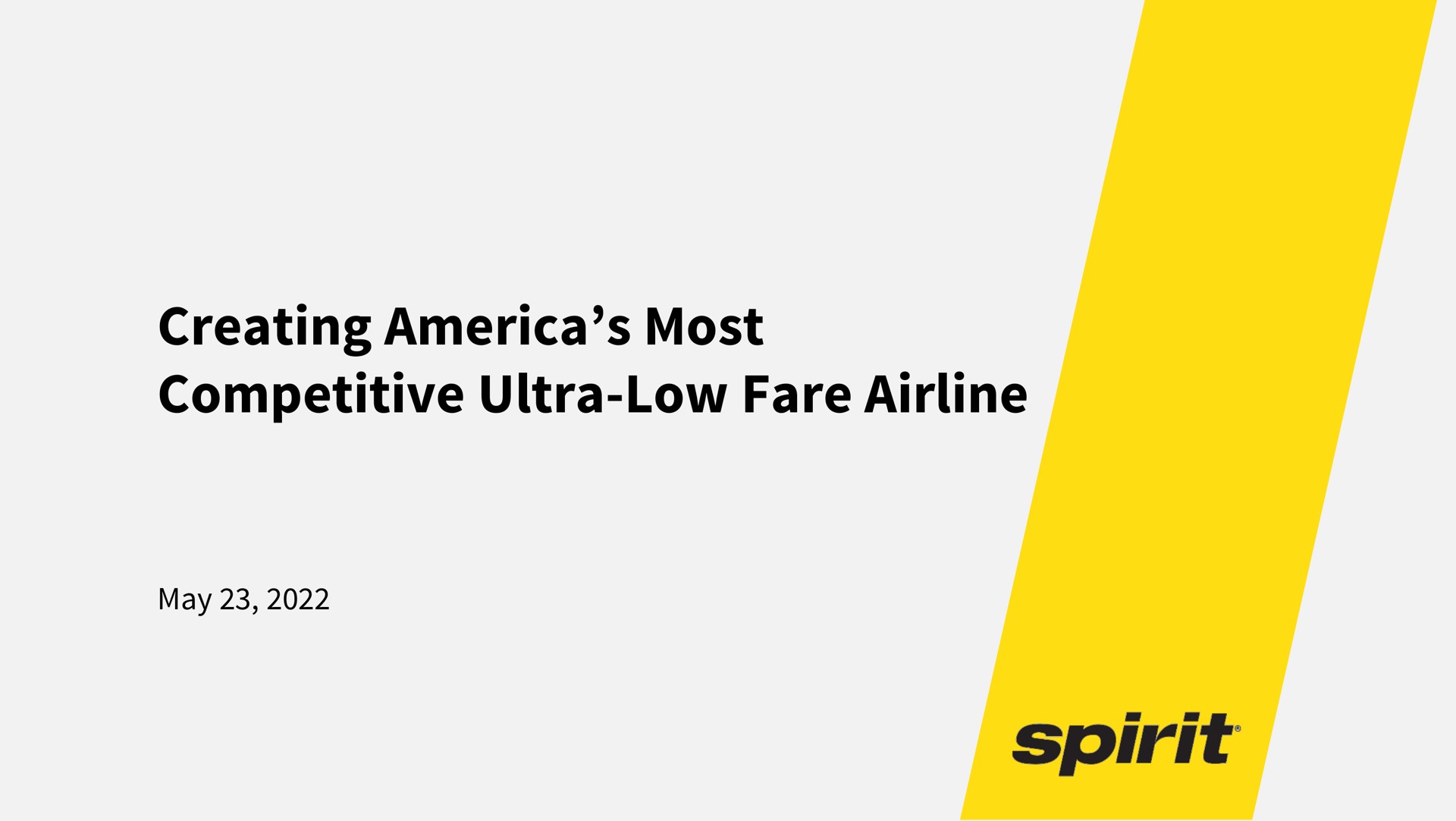 creating most competitive ultra low fare spirit | Spirit