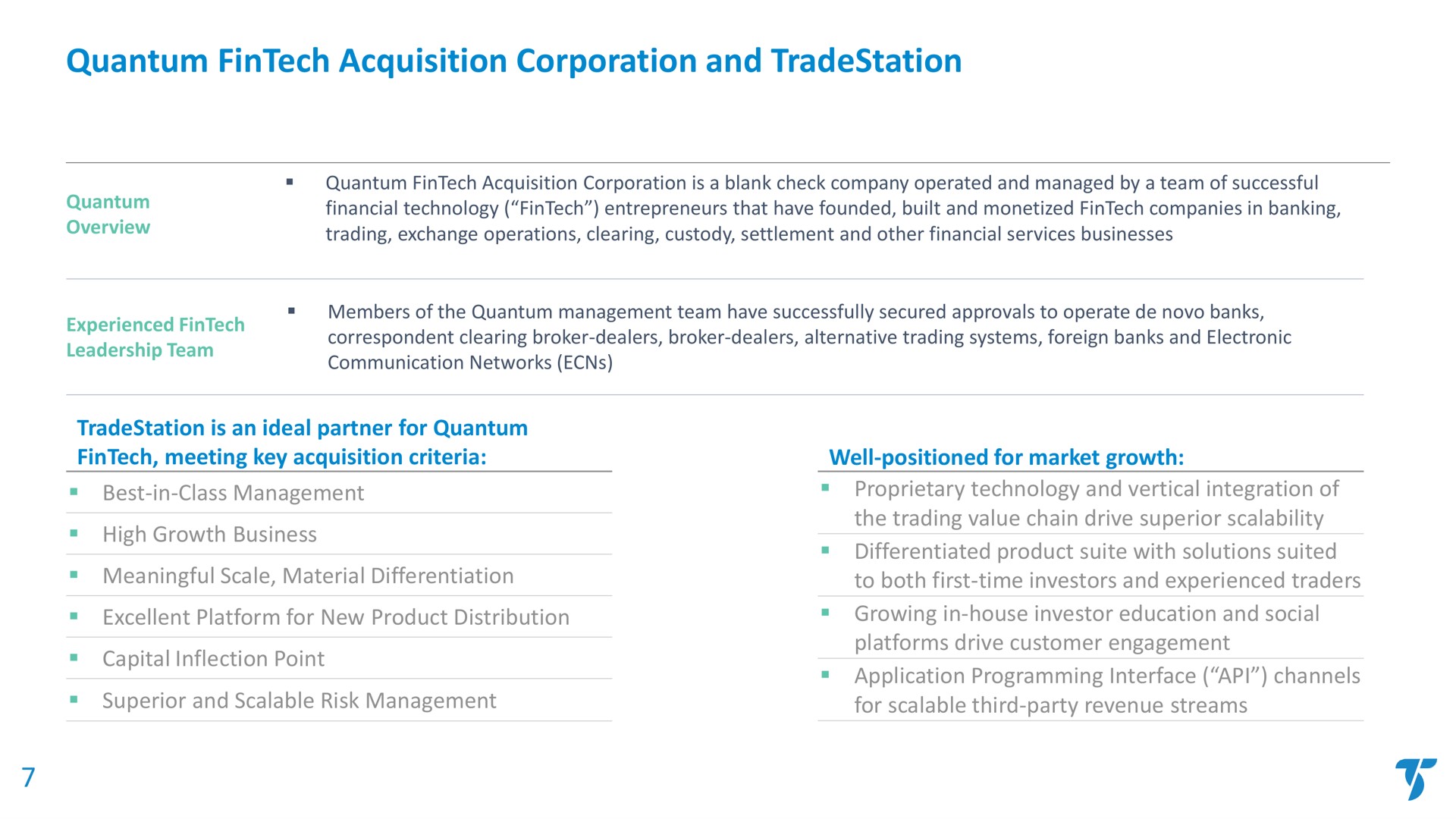 quantum acquisition corporation and meaningful scale material differentiation excellent platform for new product distribution superior scalable risk management to both first time investors experienced traders growing in house investor education social for scalable third party revenue streams | TradeStation