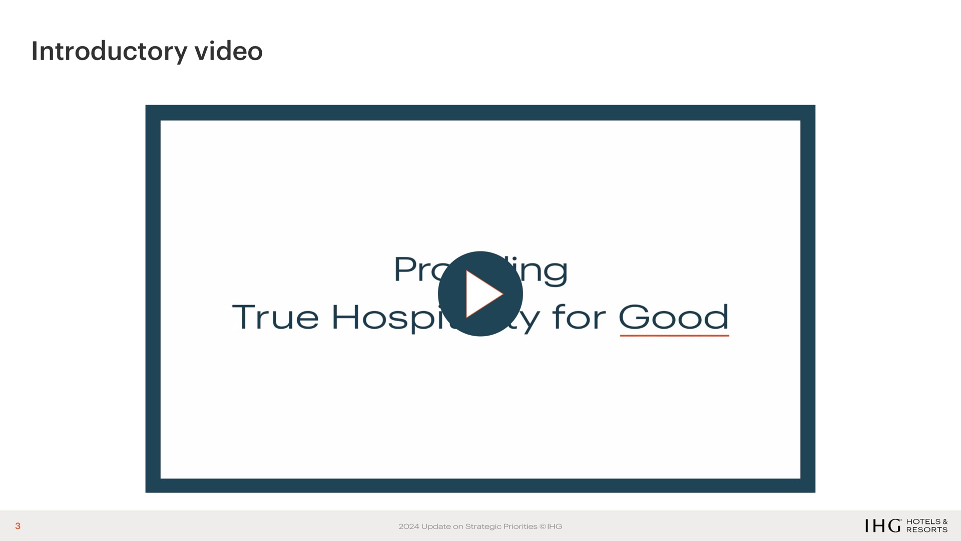 introductory video ing true for good | IHG Hotels
