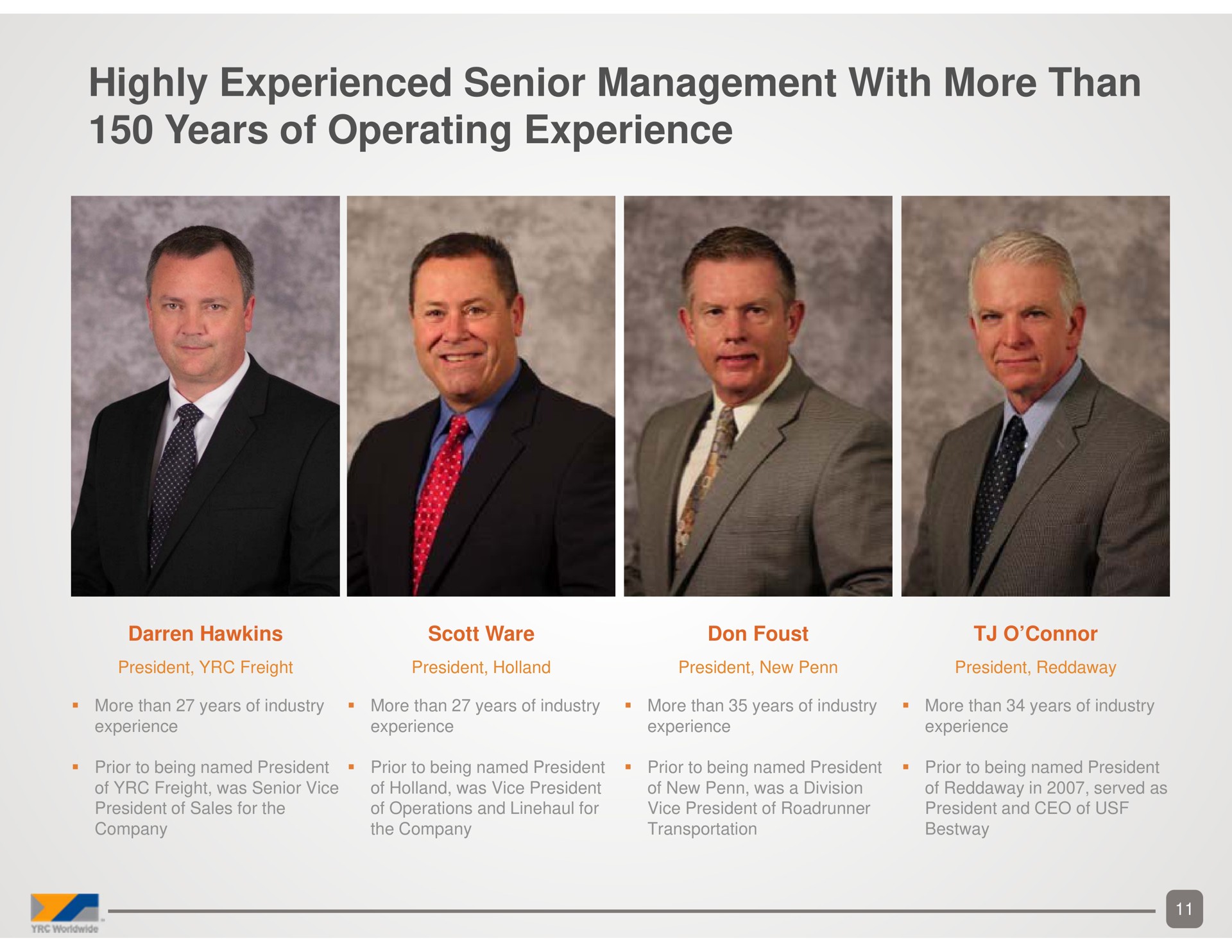 highly experienced senior management with more than years of operating experience | Yellow Corporation