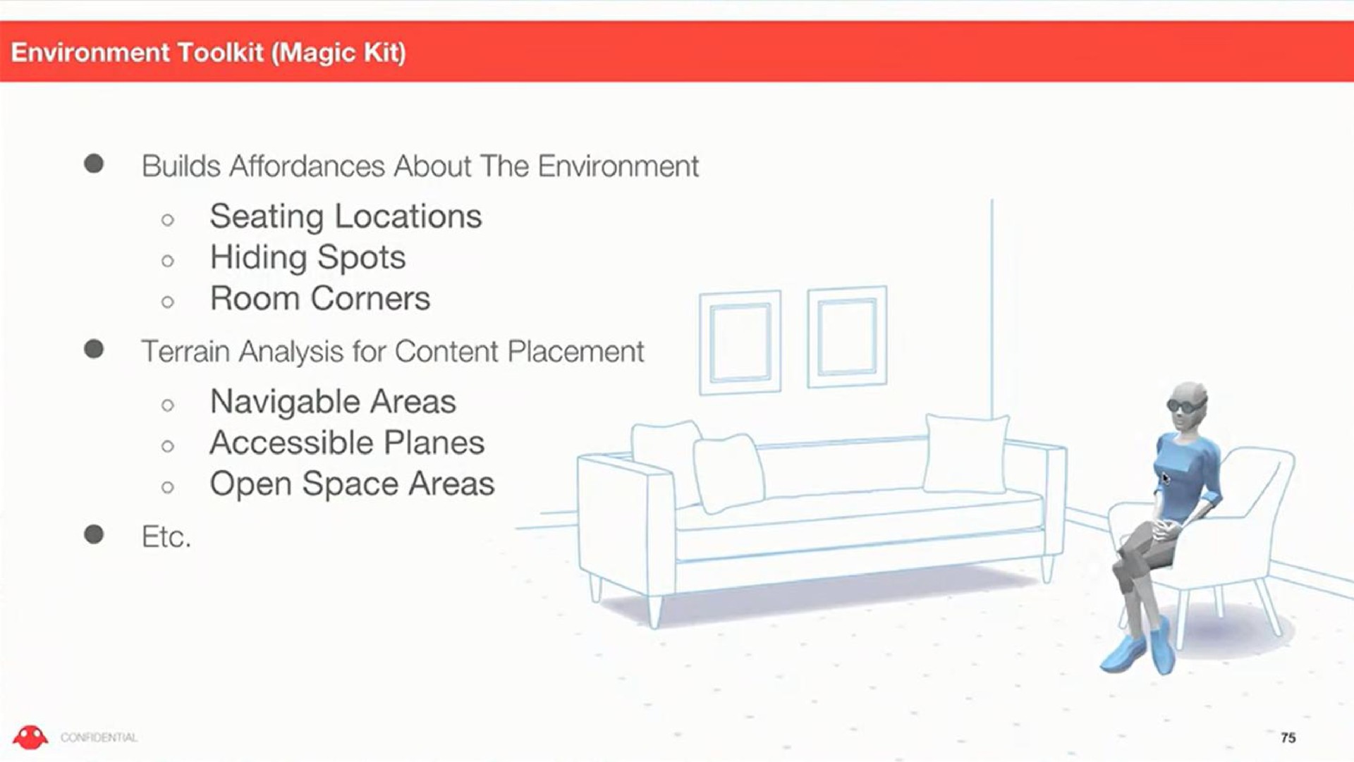 builds about the environment seating locations hiding spots room corners terrain analysis for content placement navigable areas accessible planes open space areas | Magic Leap