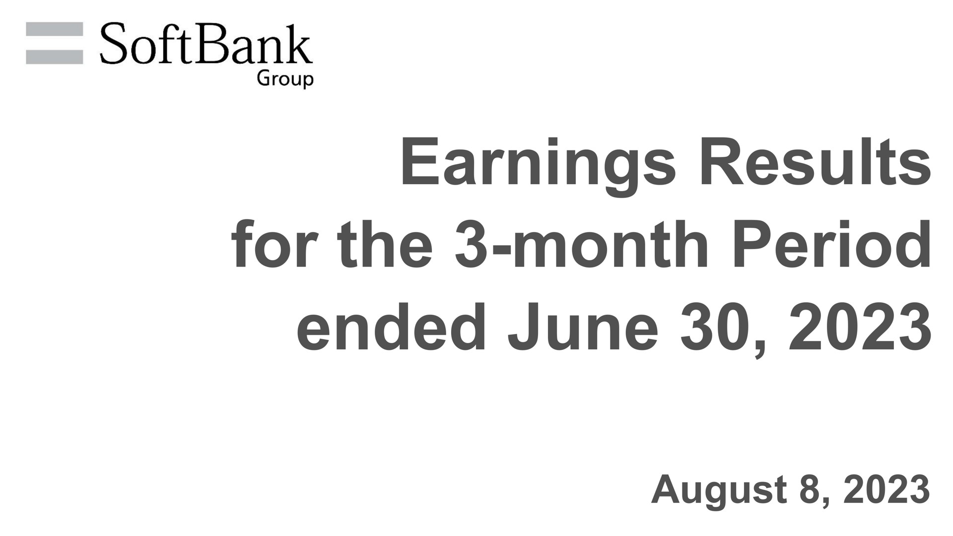 earnings results for the month period ended june august | SoftBank