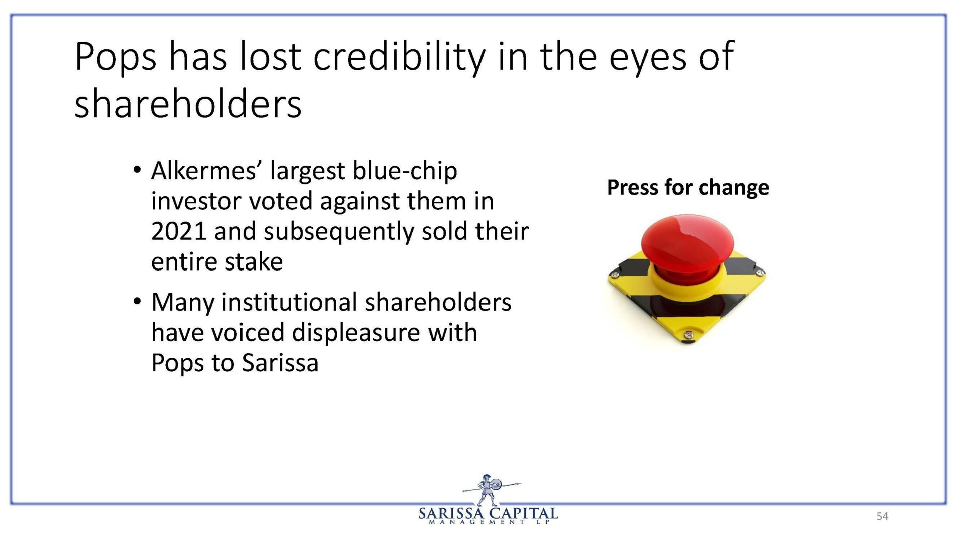 pops has lost credibility in the eyes of shareholders | Sarissa Capital