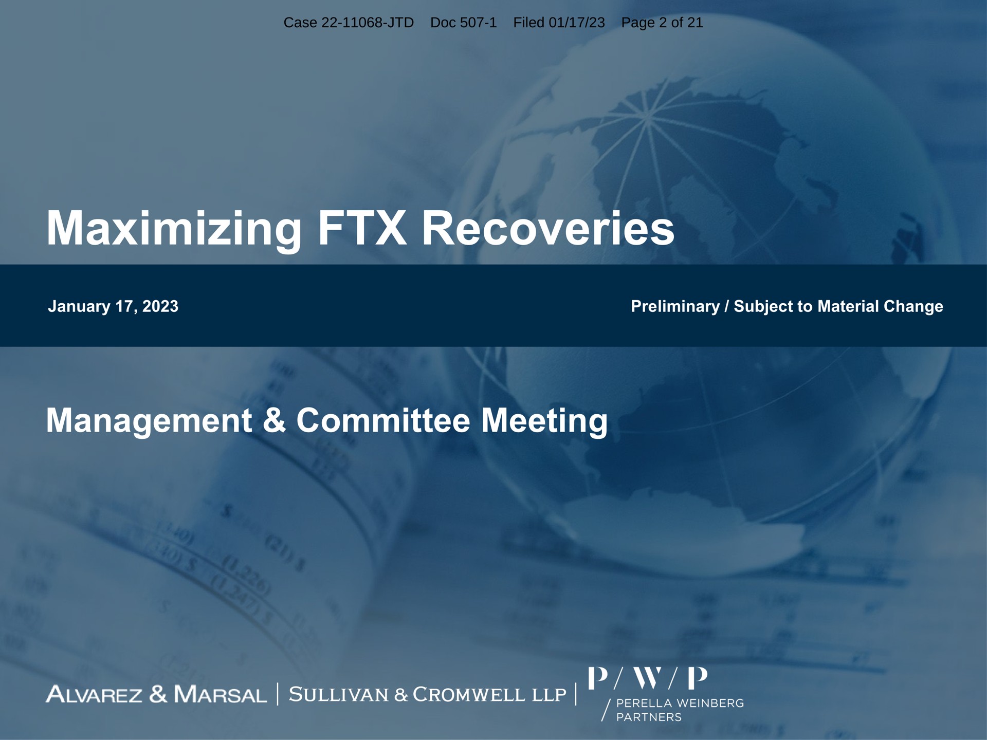 maximizing recoveries preliminary subject to material change management committee meeting | FTX Trading