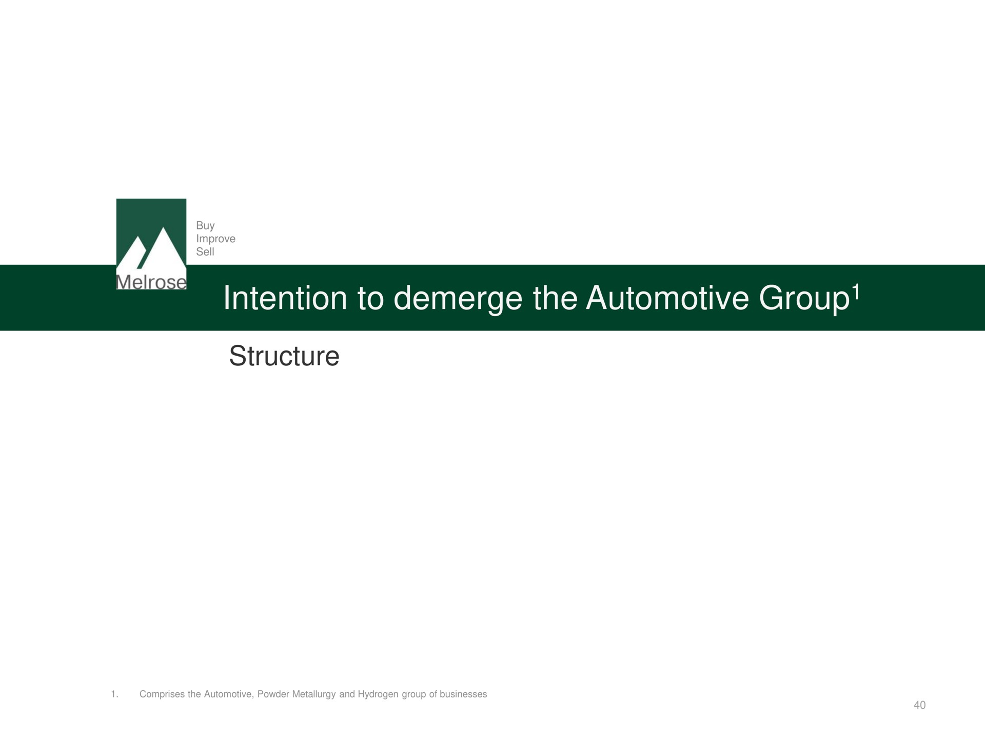 intention to the automotive group structure group | Melrose