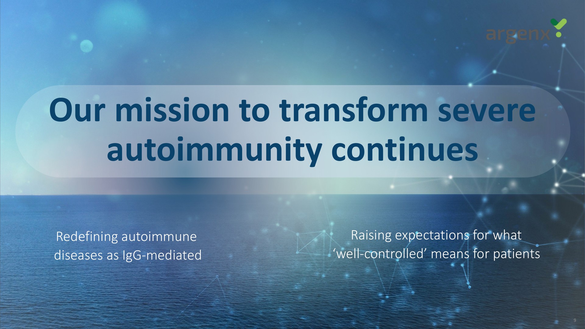 our mission to transform severe autoimmunity continues sex | argenx SE