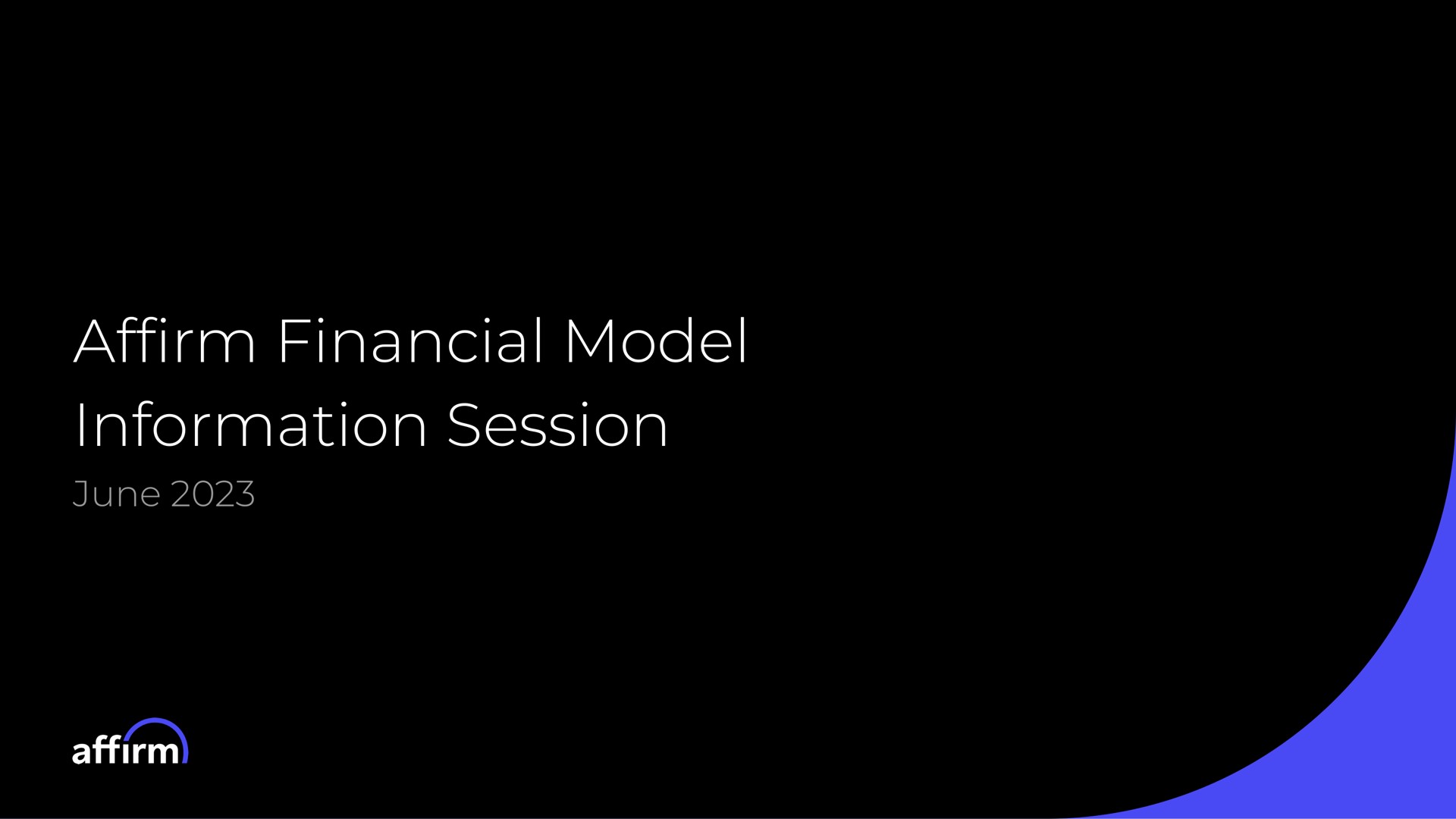 financial model information session june affirm | Affirm
