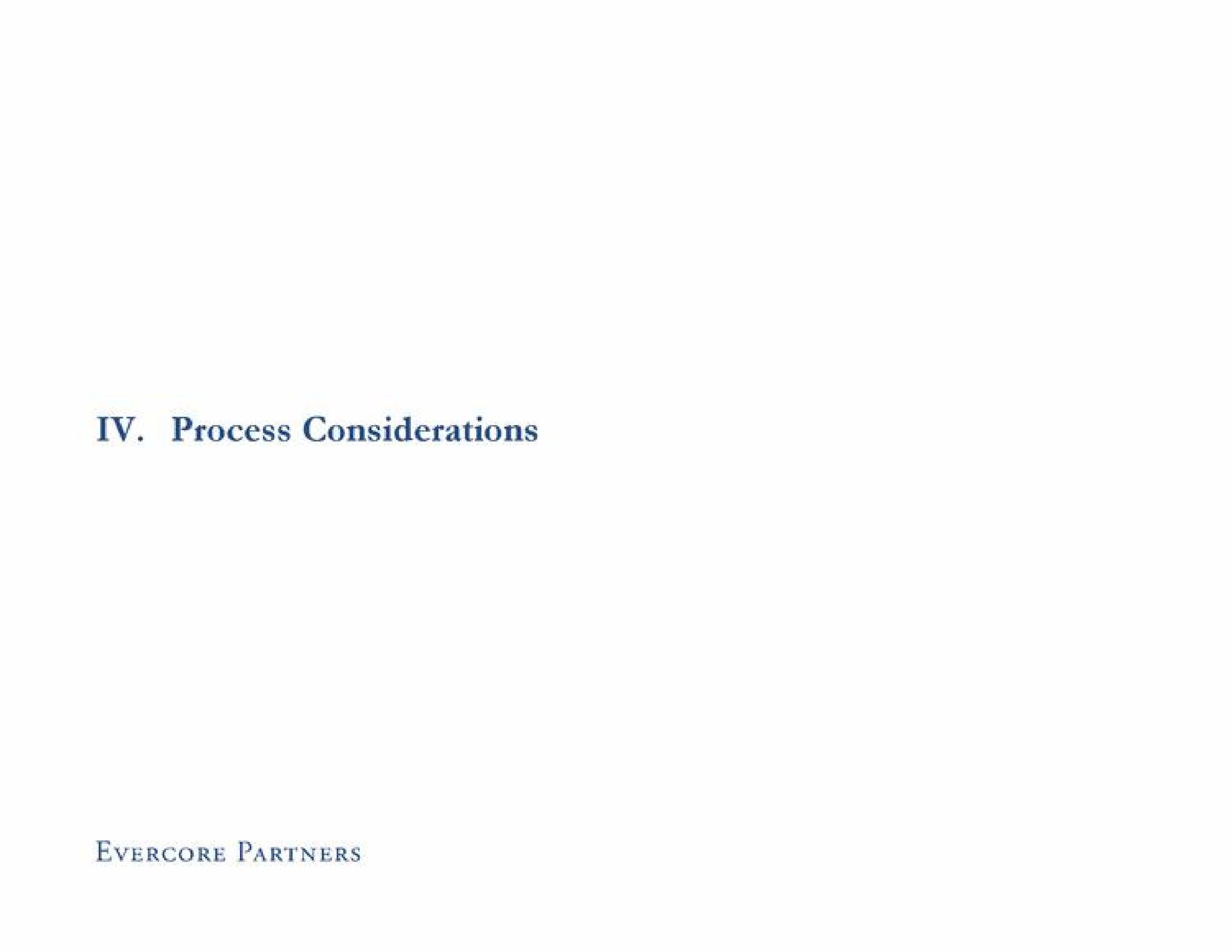 process considerations partners | Evercore