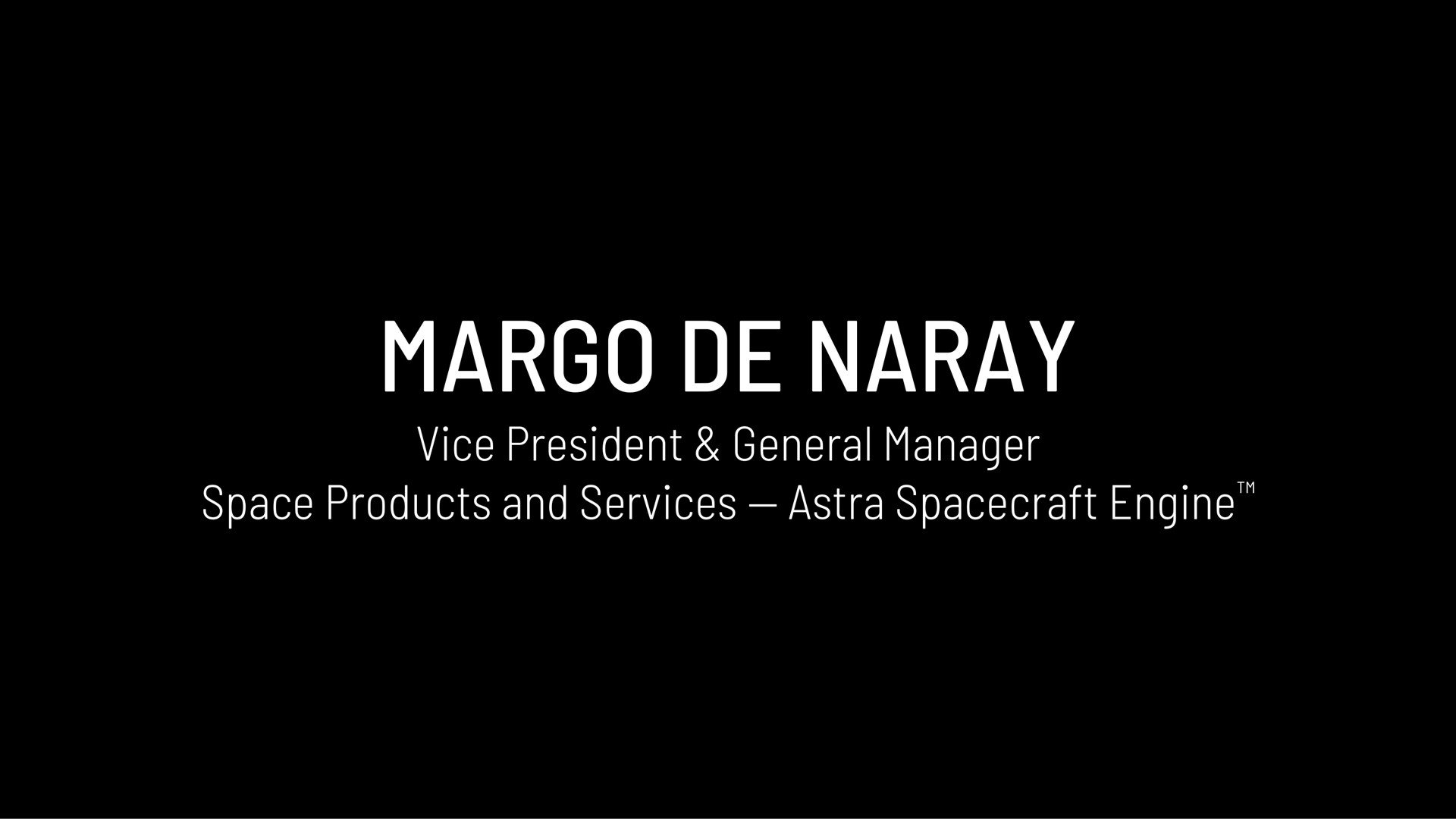 vice president general manager space products and services engine | Astra