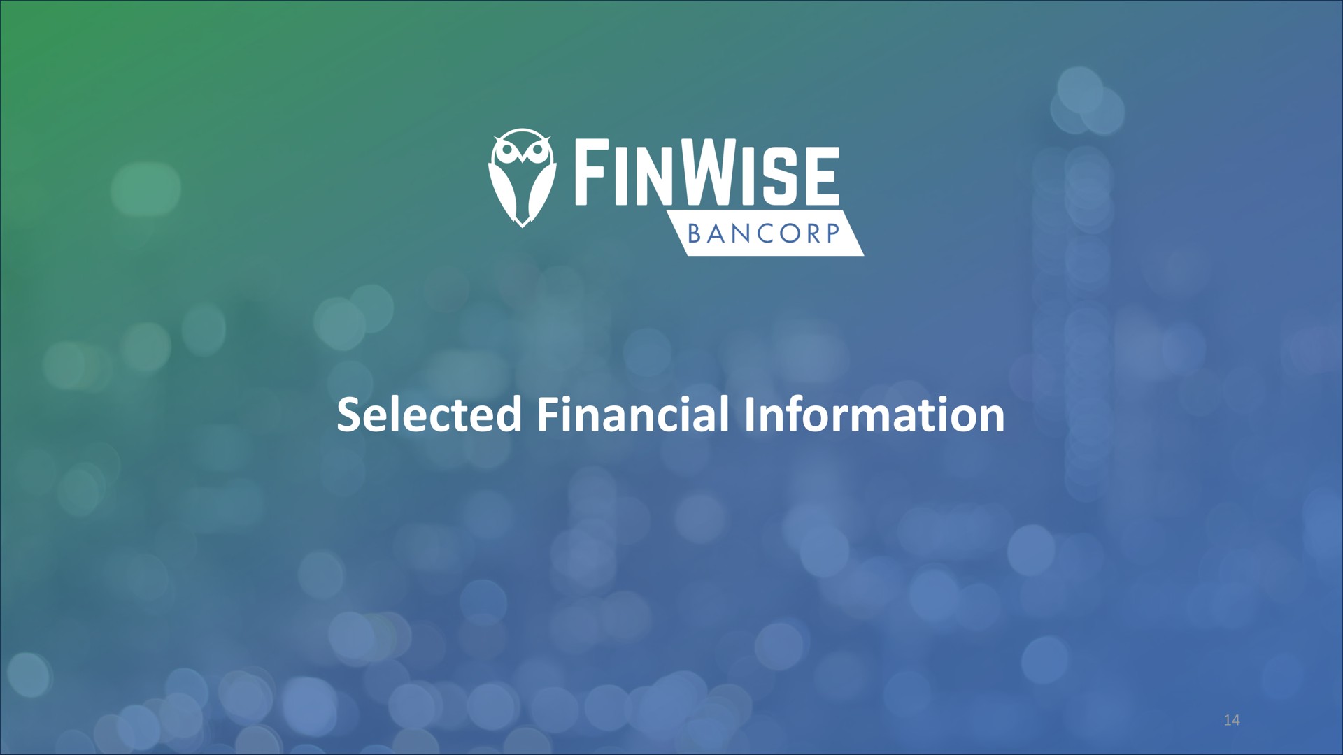 selected financial information | FinWise Bancorp
