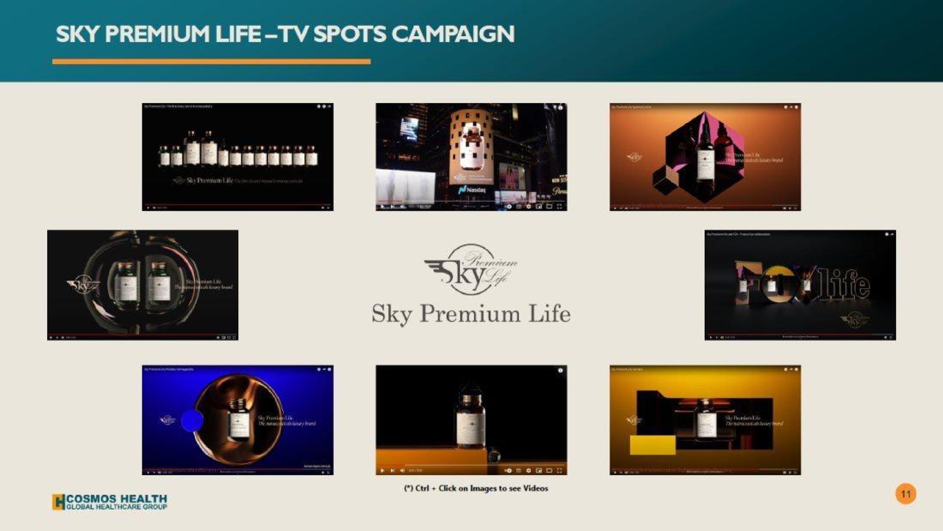 sky premium life spots campaign | Cosmos Holdings