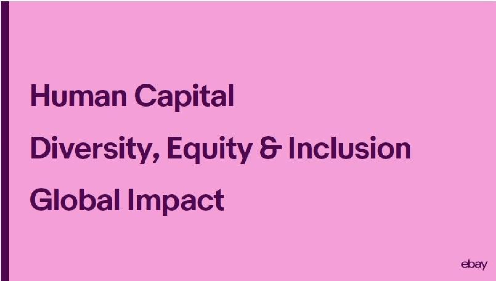 human capital diversity equity inclusion global impact | eBay