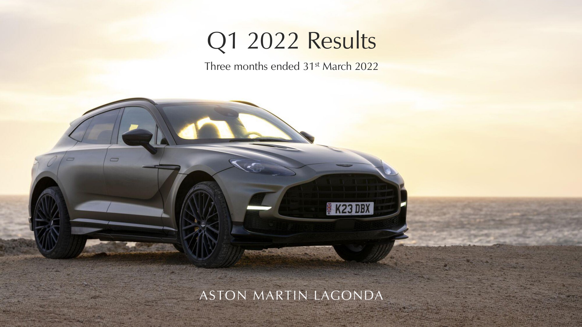 results three months ended march i | Aston Martin
