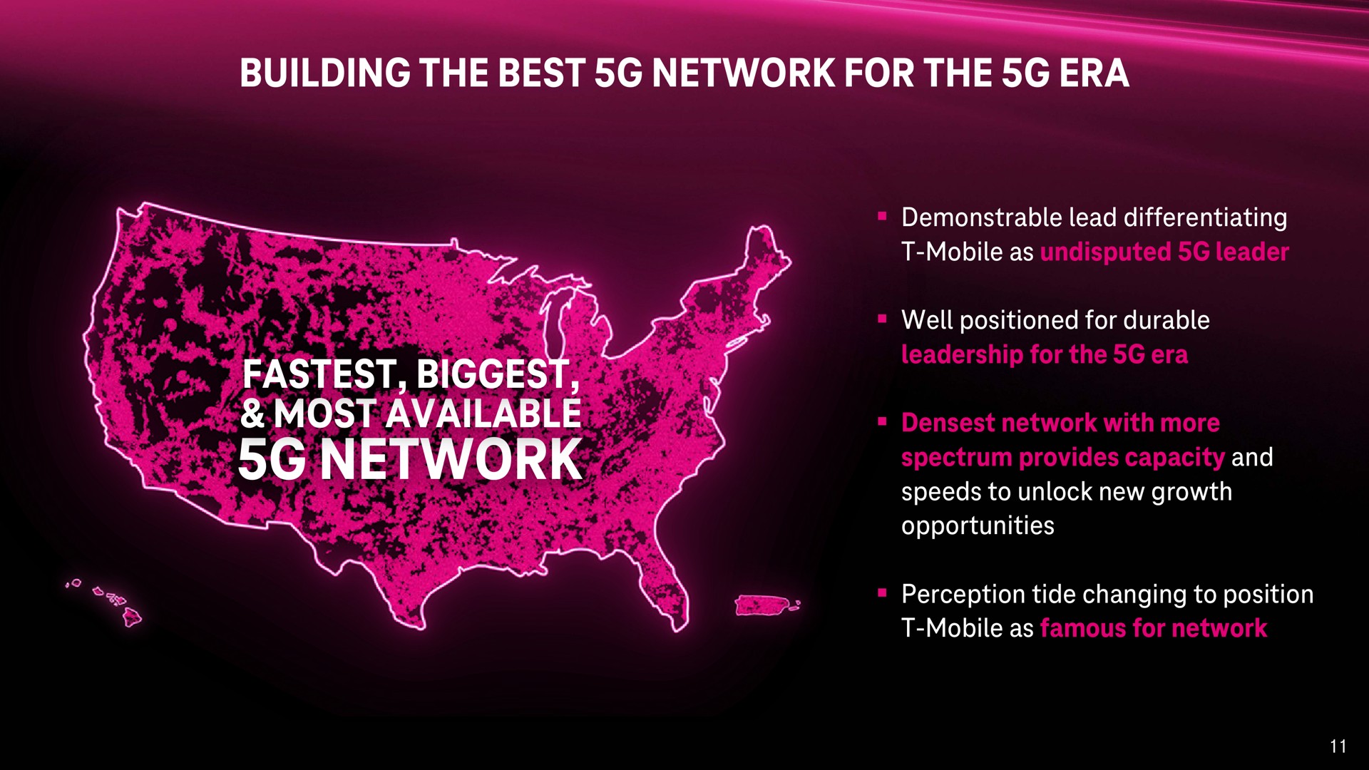 building the best network for the era biggest most available network that | T-Mobile