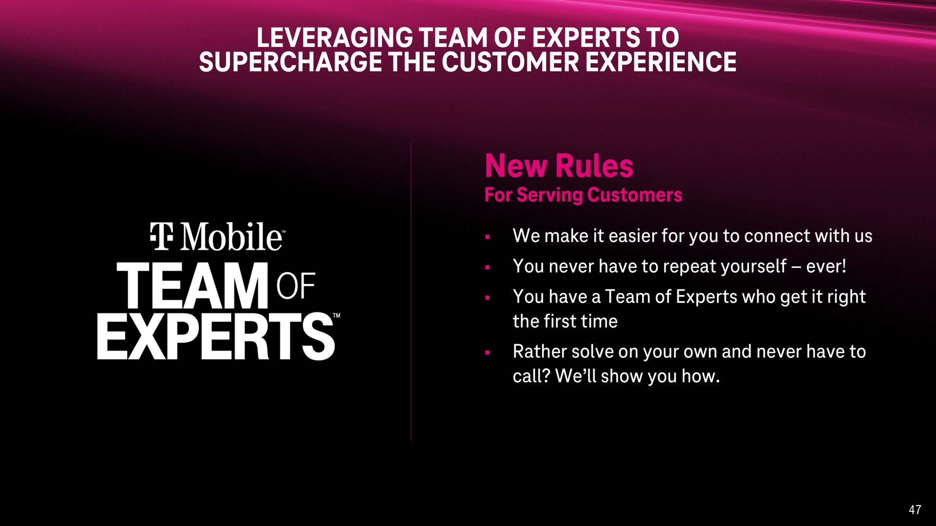leveraging team of experts to supercharge the customer experience new rules | T-Mobile