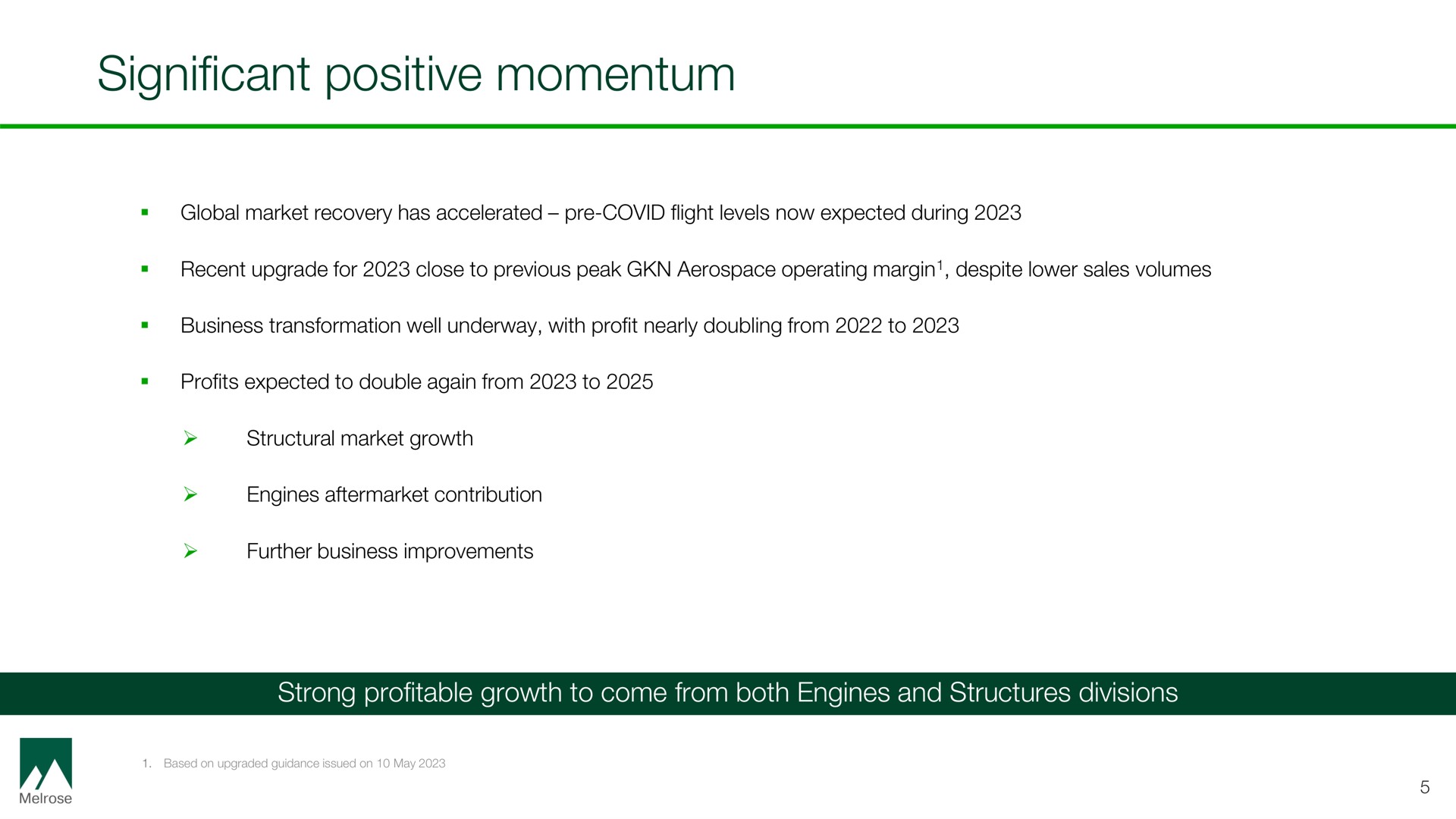 significant positive momentum | Melrose