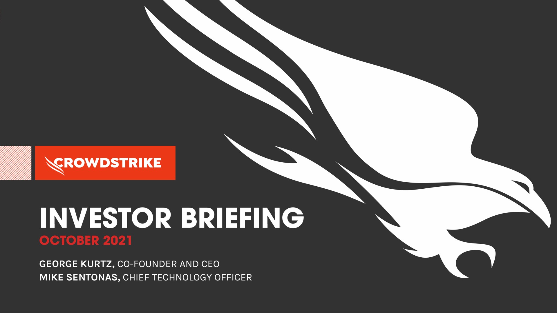 founder and mike chief technology officer | Crowdstrike