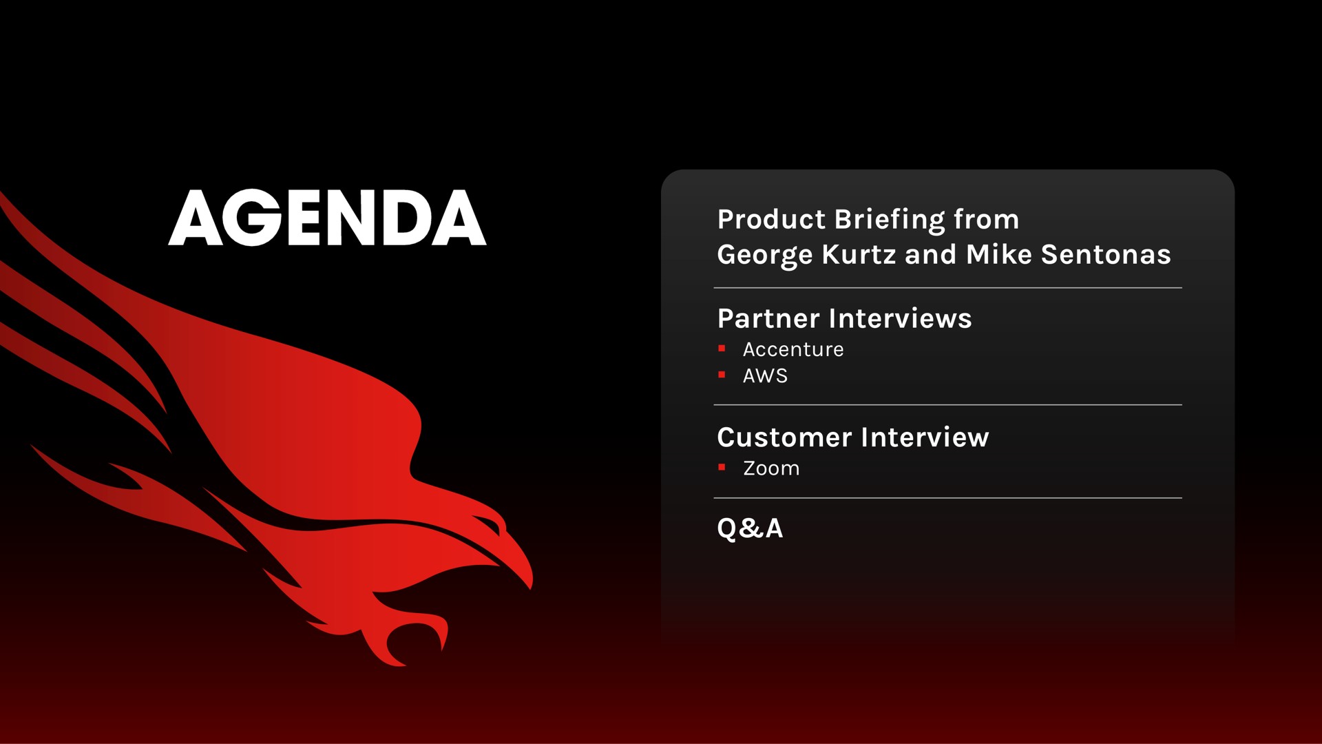 product briefing from and mike partner interviews customer interview zoom a | Crowdstrike