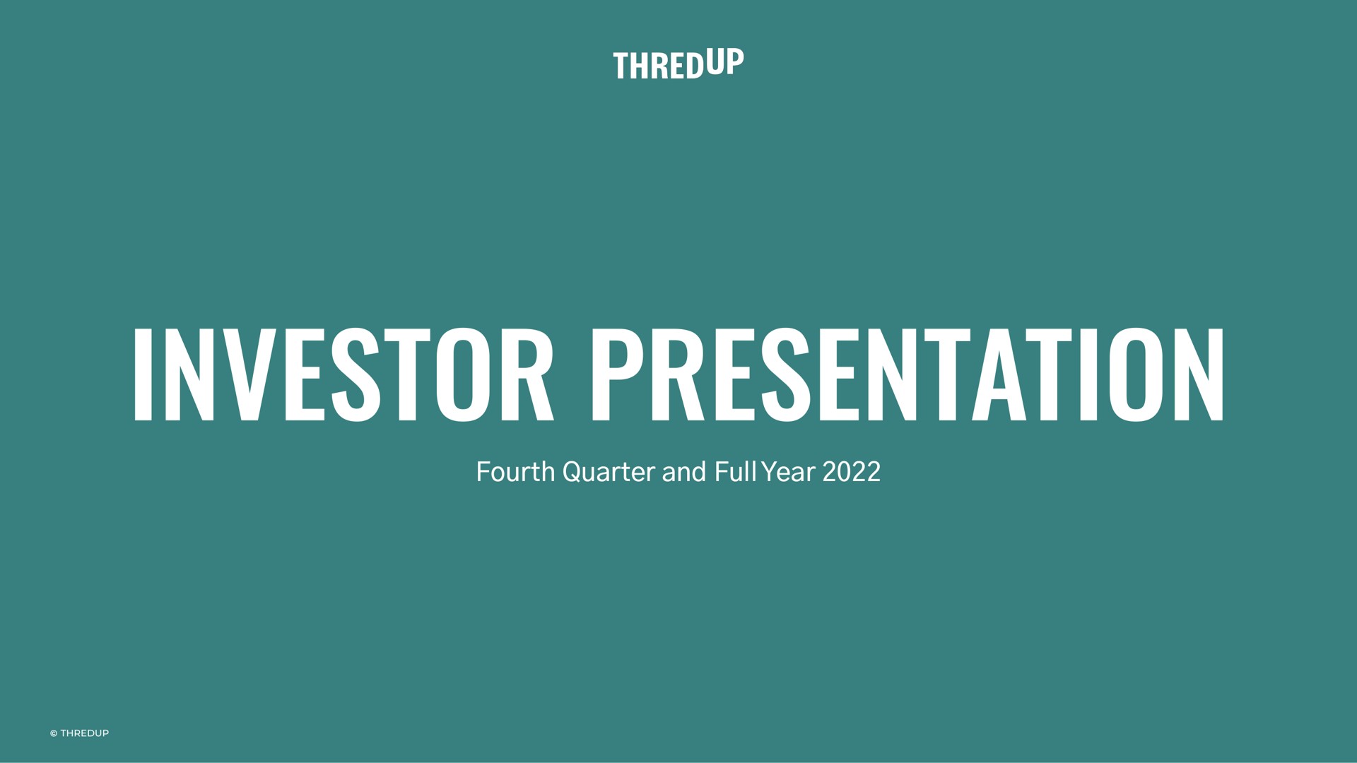 investor presentation fourth quarter and full year | thredUP