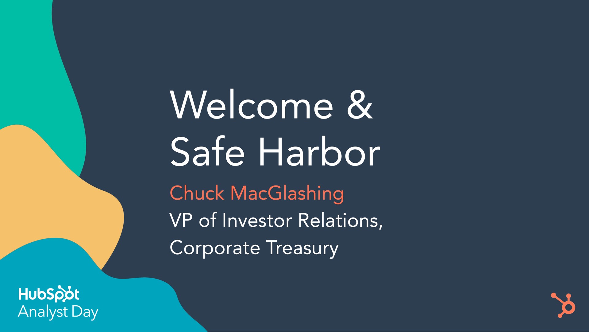 welcome safe harbor sate chuck of investor relations corporate treasury | Hubspot