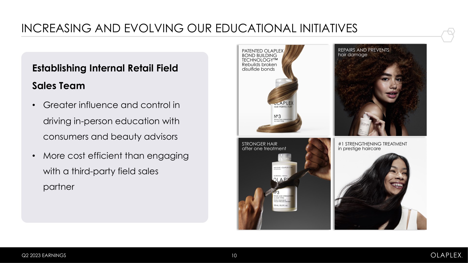 increasing and evolving our educational initiatives establishing internal retail field bonds | Olaplex