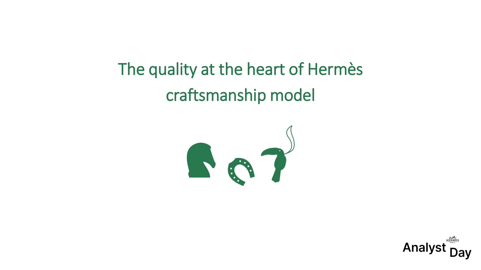 the quality at the heart of craftsmanship model got | Hermes