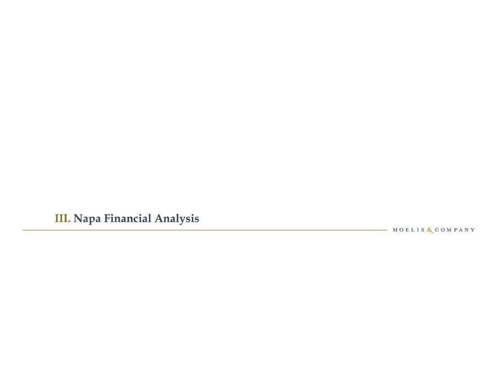 napa financial analysis | Moelis & Company