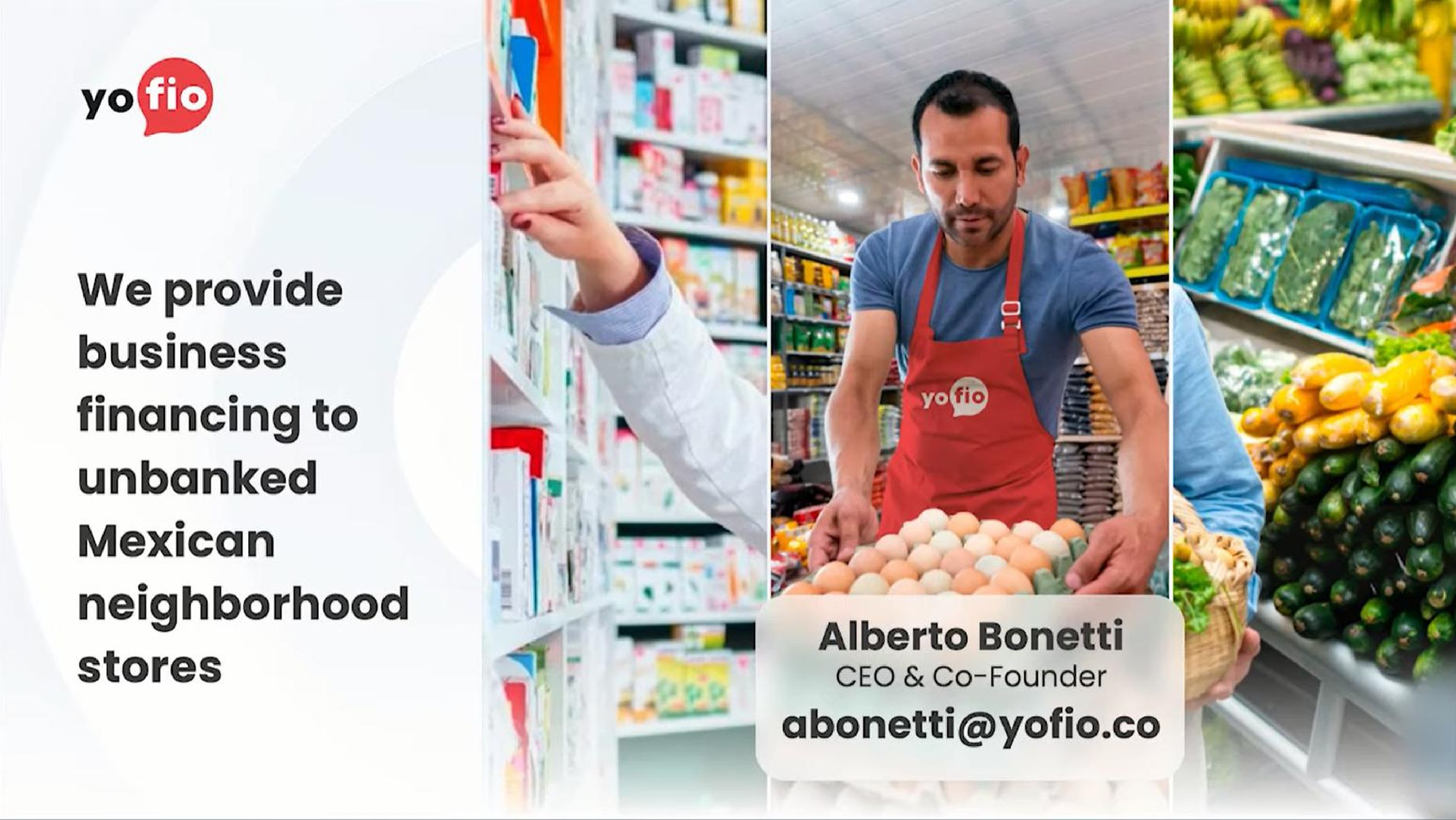we provide business financing to unbanked neighborhood stores | Yofio