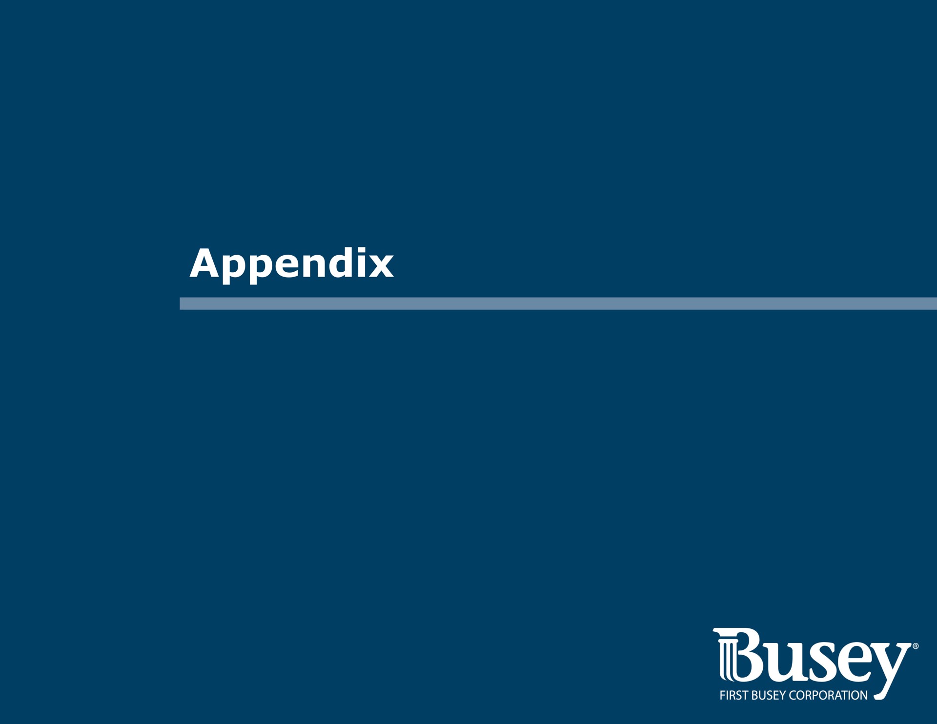 appendix first corporation | First Busey