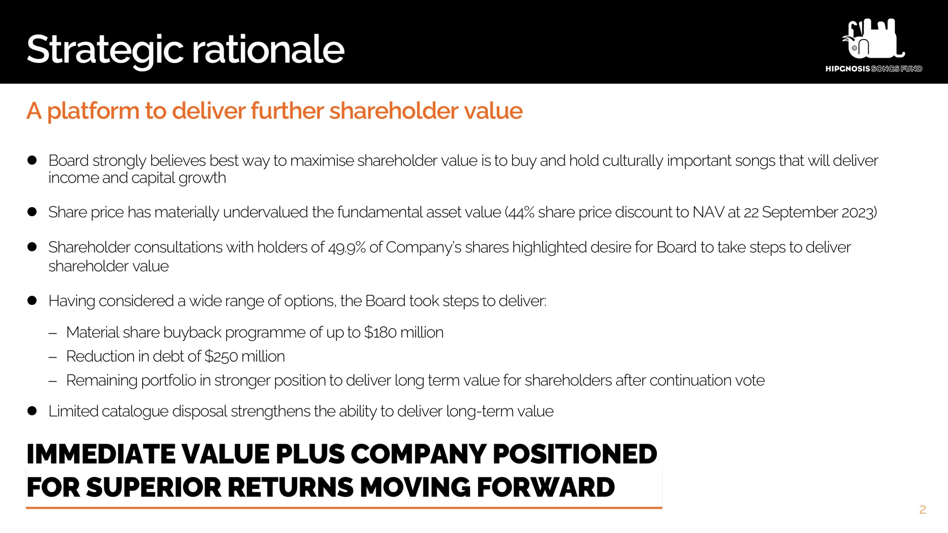 strategic rationale immediate value plus company positioned for superior returns moving forward | Hipgnosis Songs Fund
