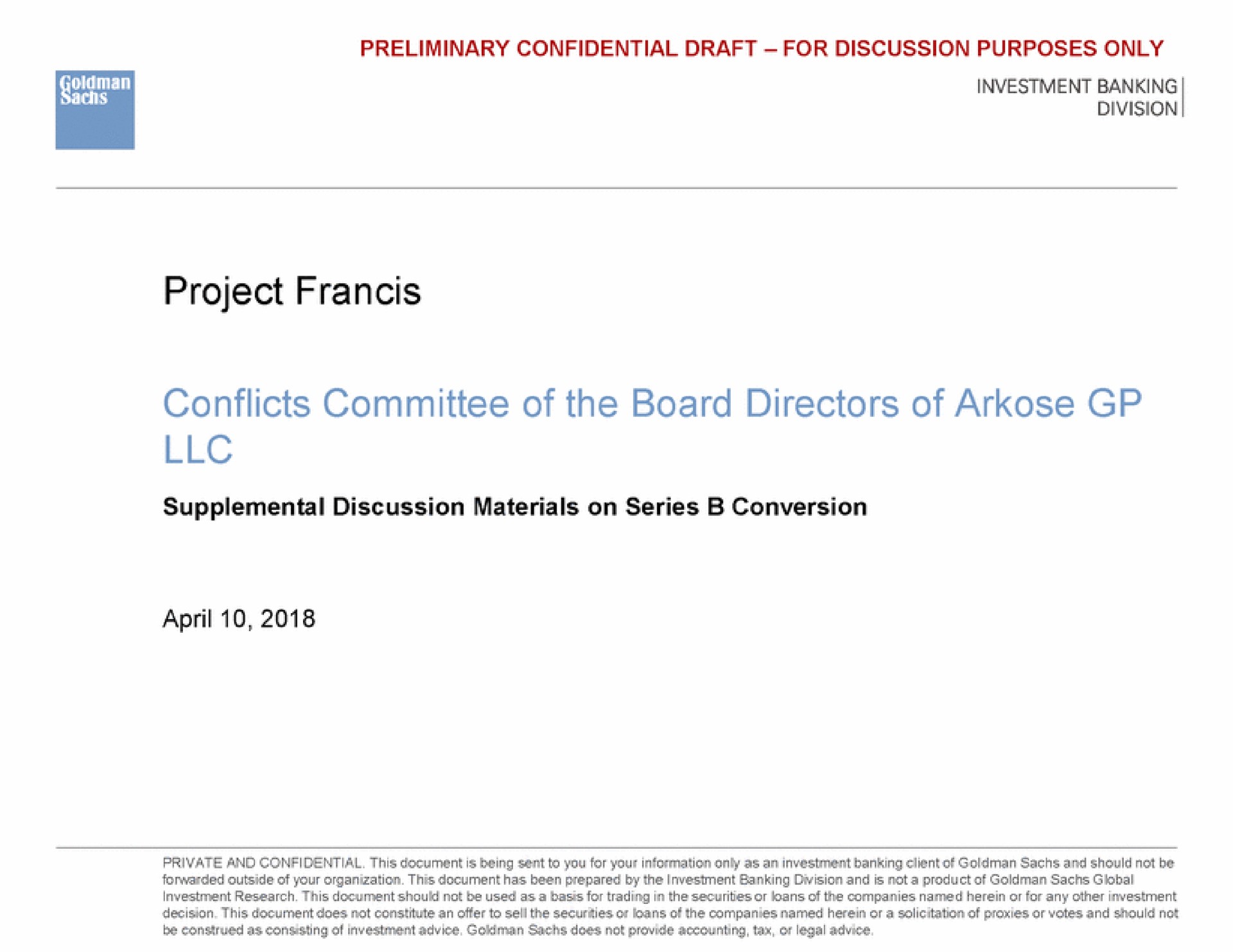 project conflicts committee of the board directors of arkose | Goldman Sachs