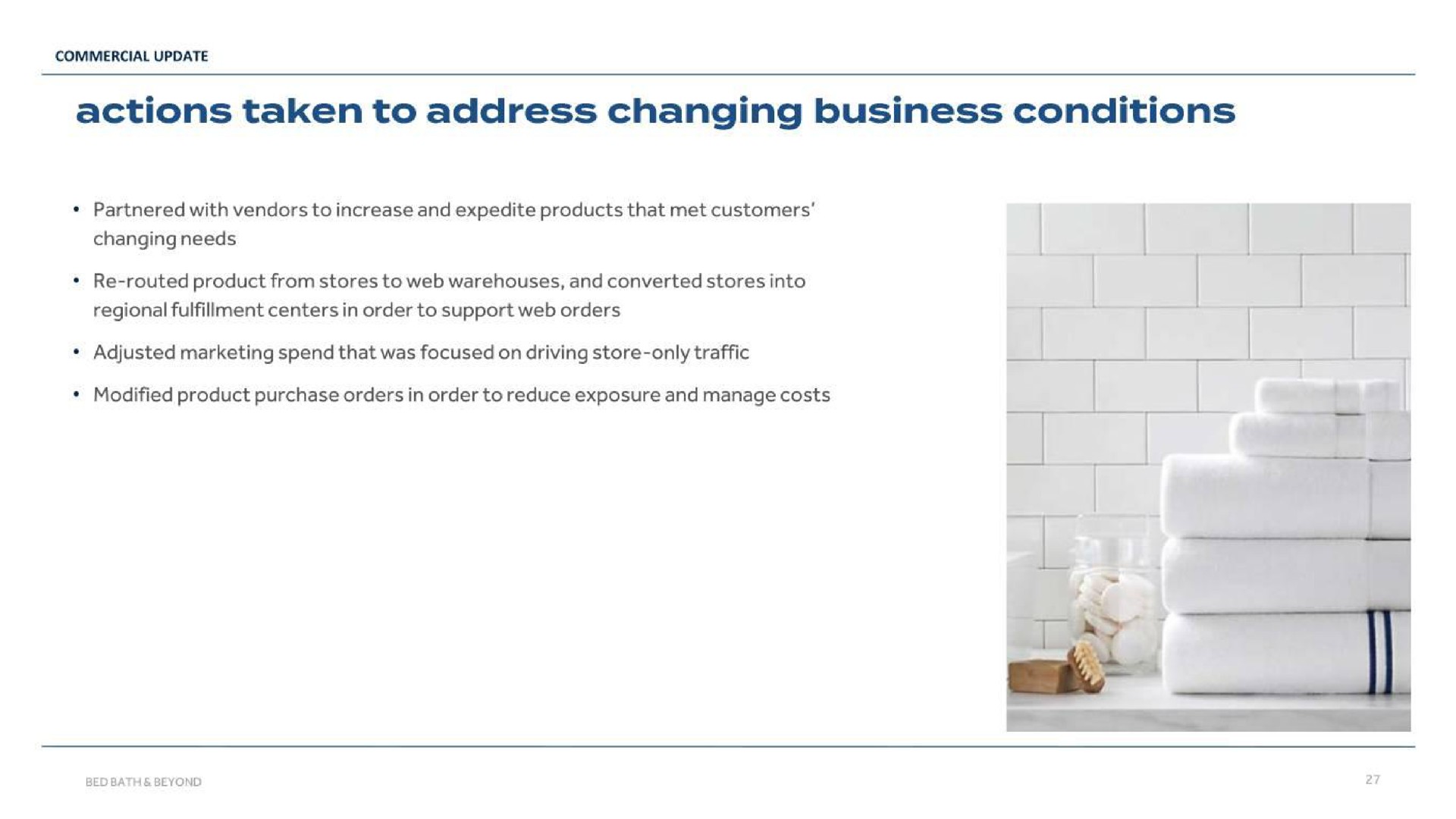 actions taken to address changing business conditions | Bed Bath & Beyond