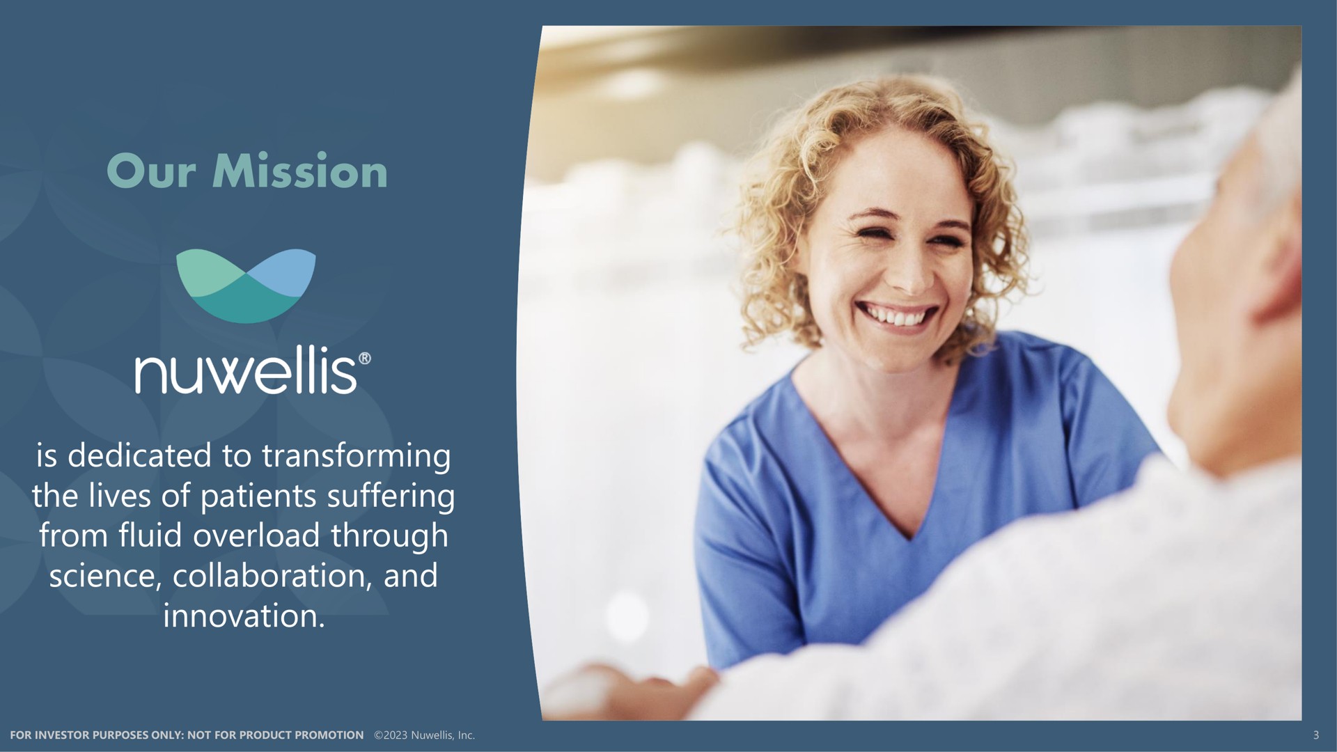 our mission is dedicated to transforming the lives of patients suffering from fluid overload through science collaboration and innovation | Nuwellis
