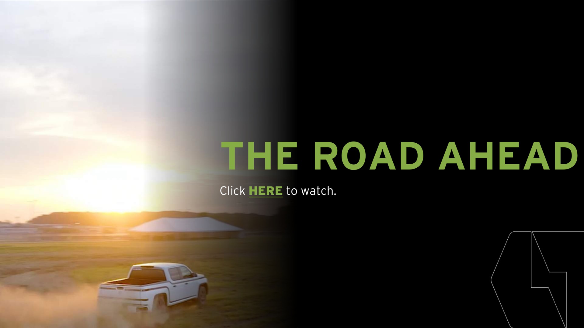 the road ahead click here to watch | Lordstown Motors