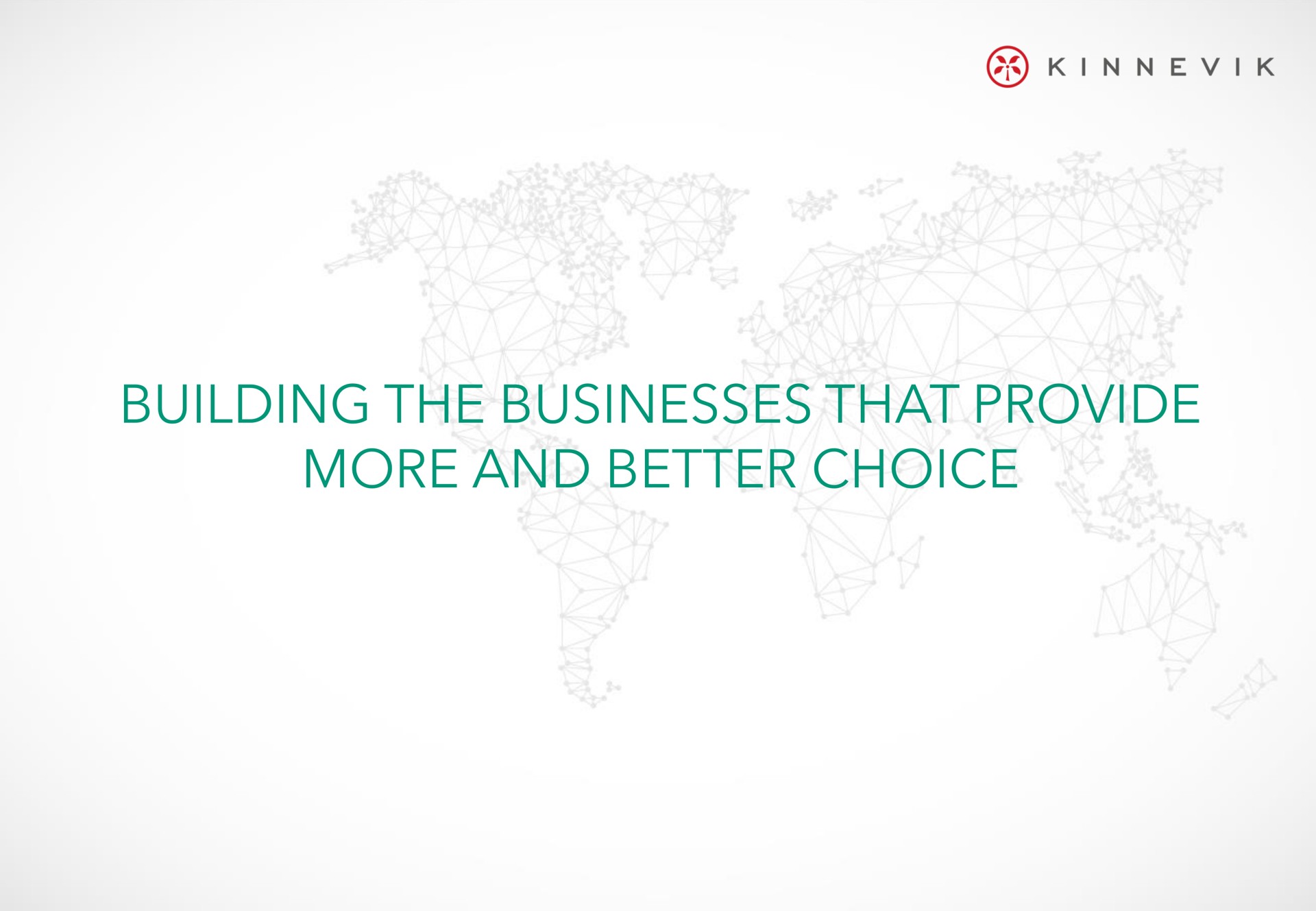 building the businesses that provide more and better choice | Kinnevik