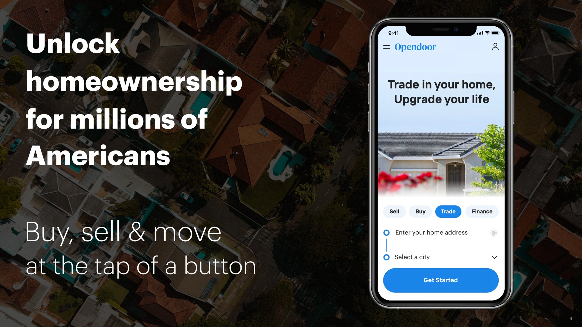 unlock for millions of buy sell move at the tap of a button | Opendoor