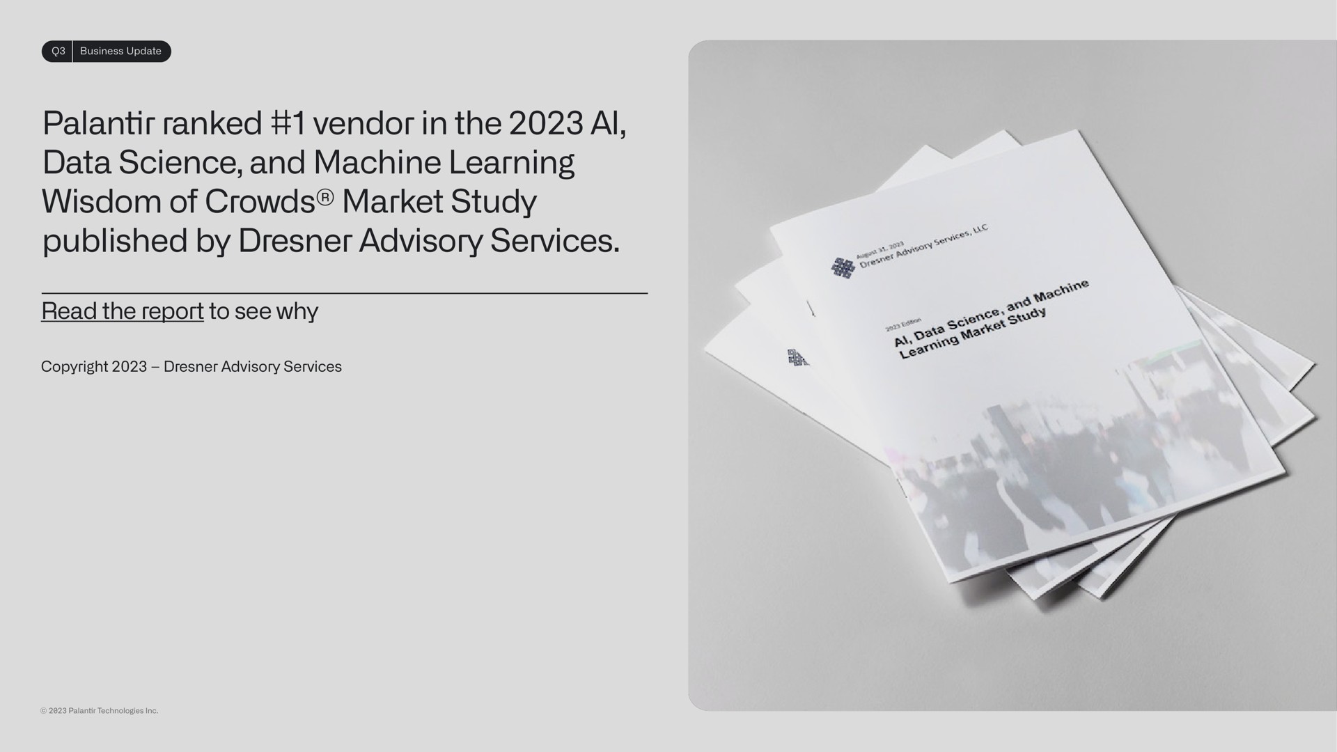ranked vendor in the data science and machine learning wisdom of crowds market study published by advisory services read the report to see why leas | Palantir