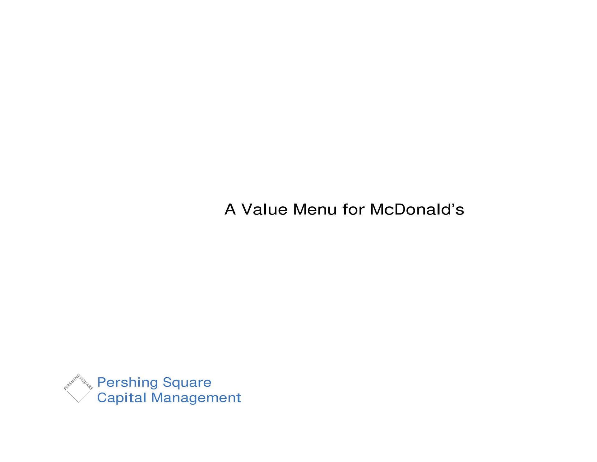 a value menu for square capital management | Pershing Square