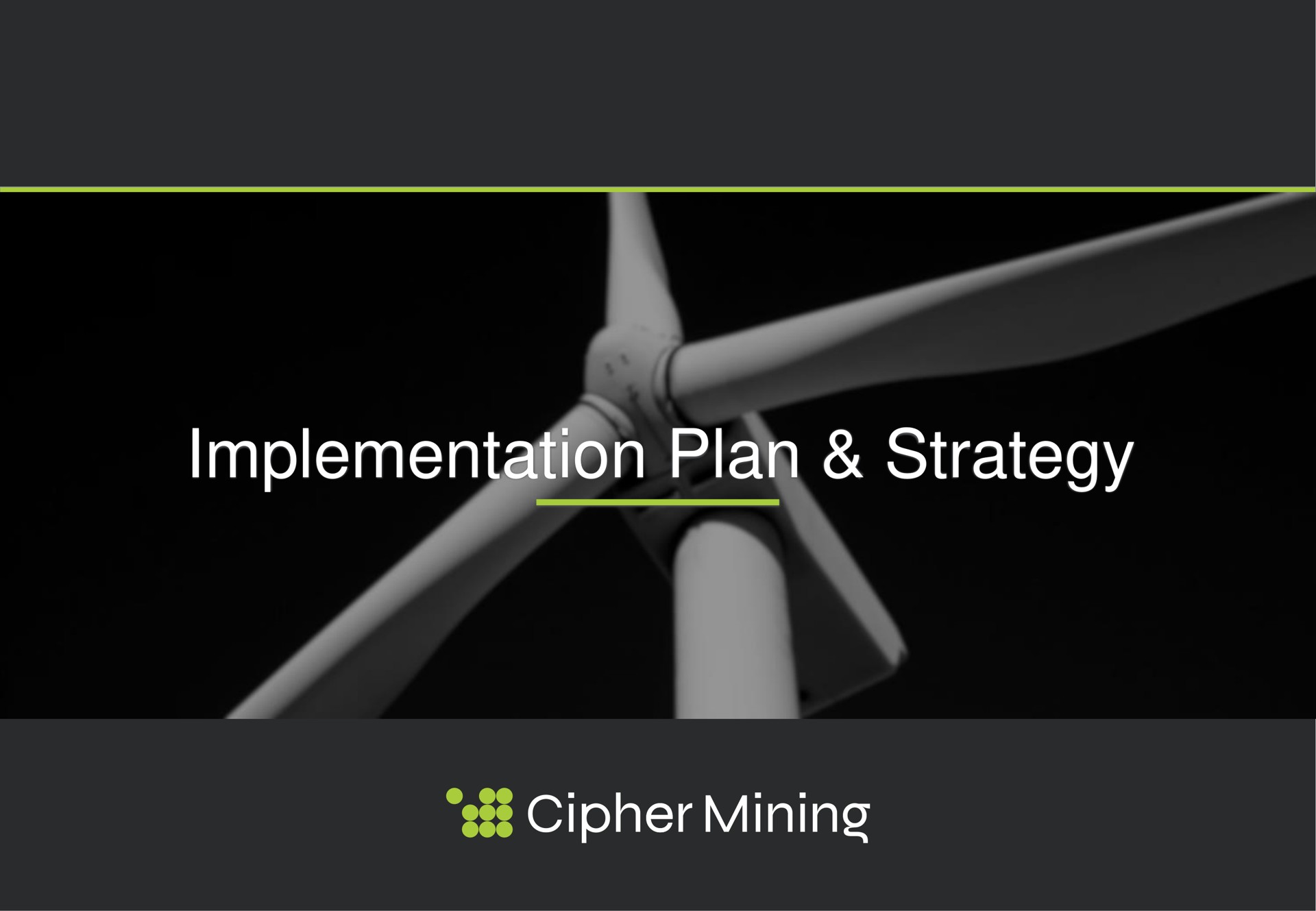 implementation plan strategy cipher mining | Cipher Mining