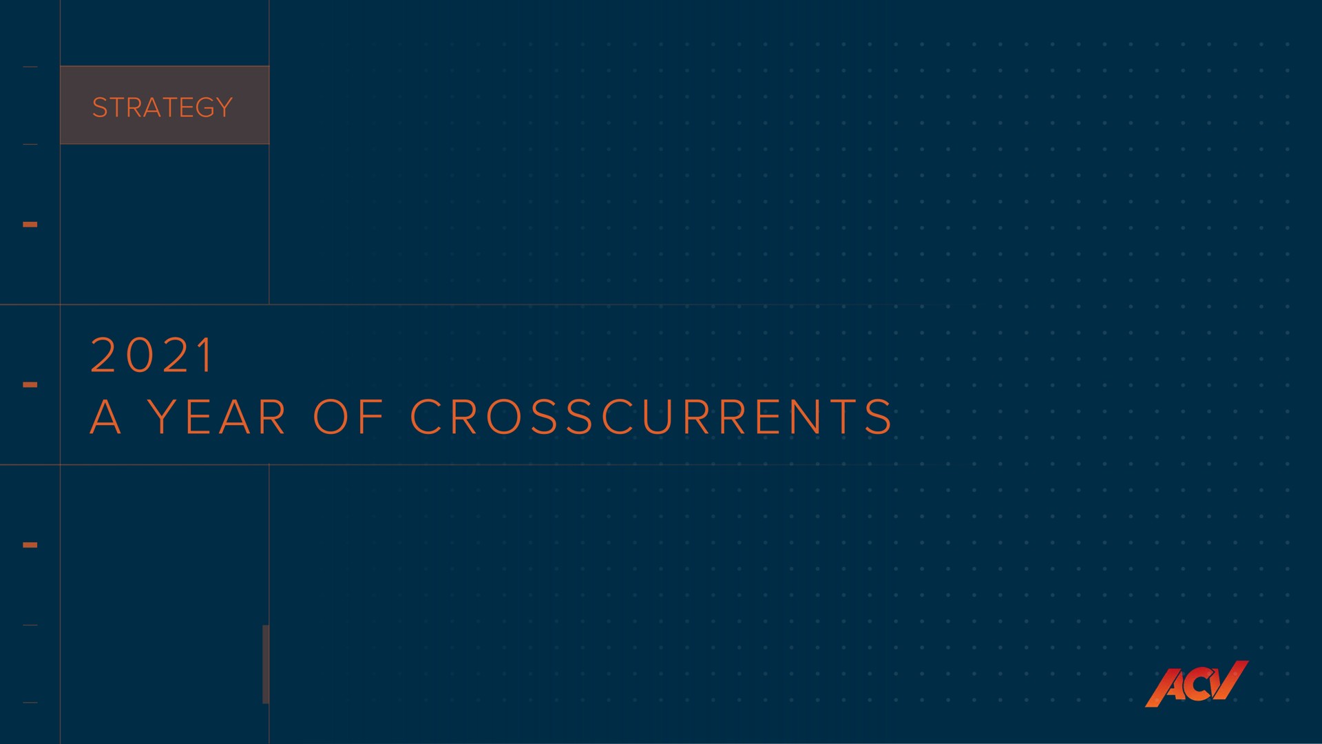 a a strategy briers year of crosscurrents | ACV Auctions