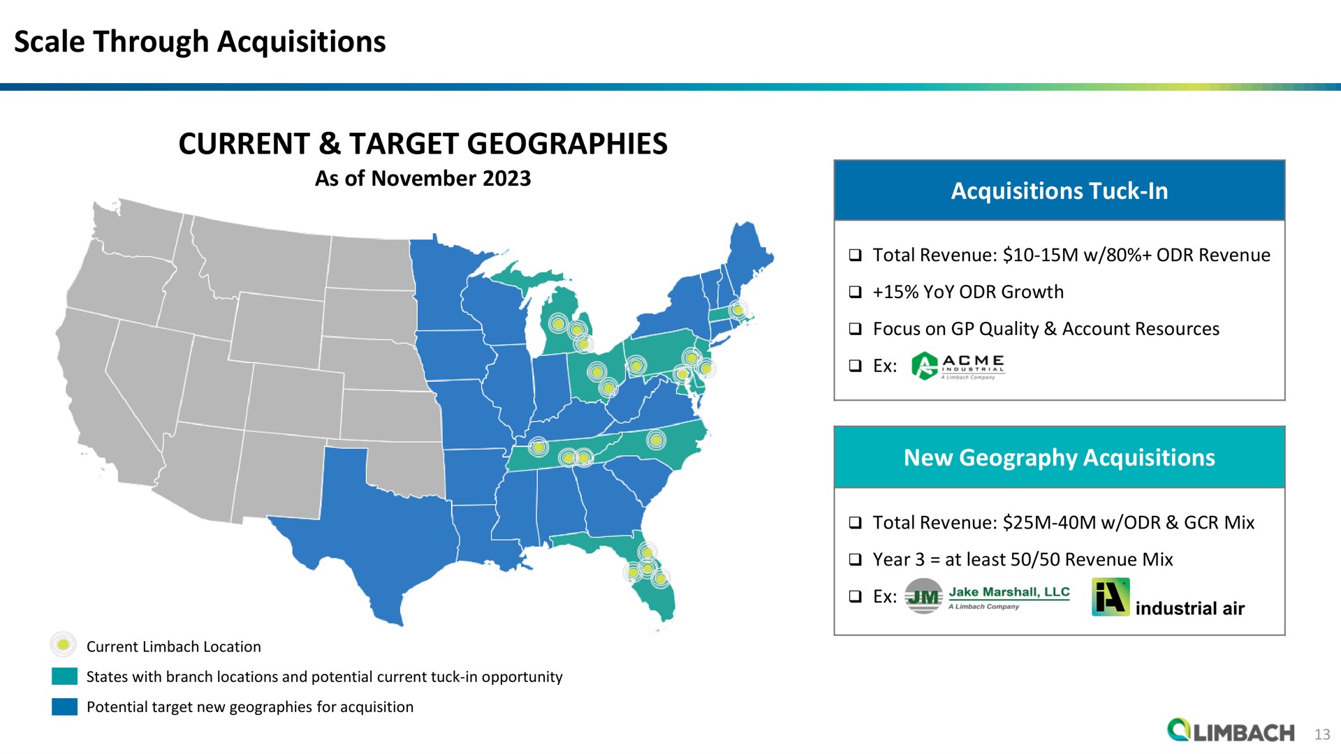 scale through acquisitions current target geographies acquisitions tuck in new geography acquisitions | Limbach Holdings