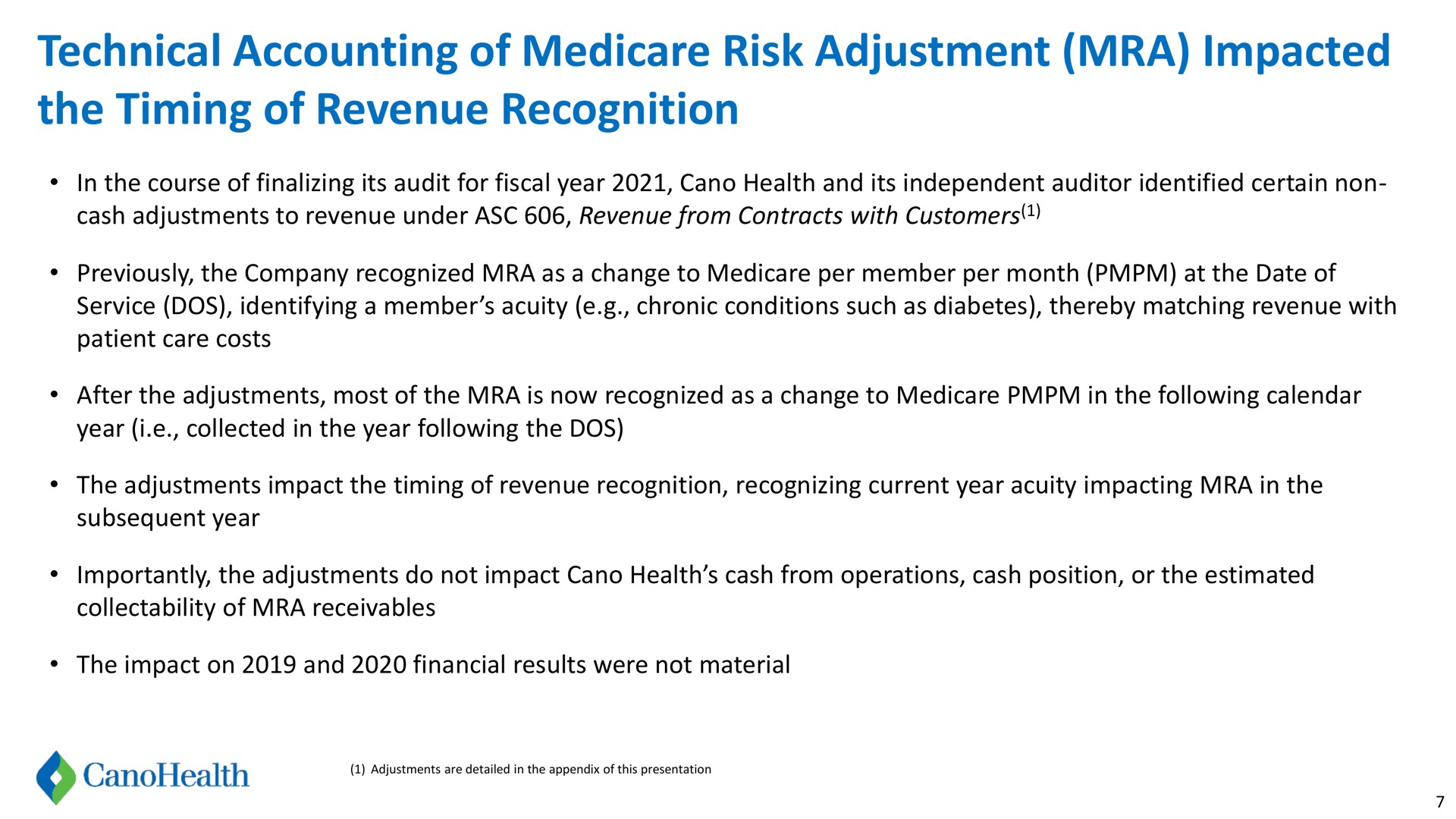 technical accounting of risk adjustment impacted the timing of revenue recognition | Cano Health