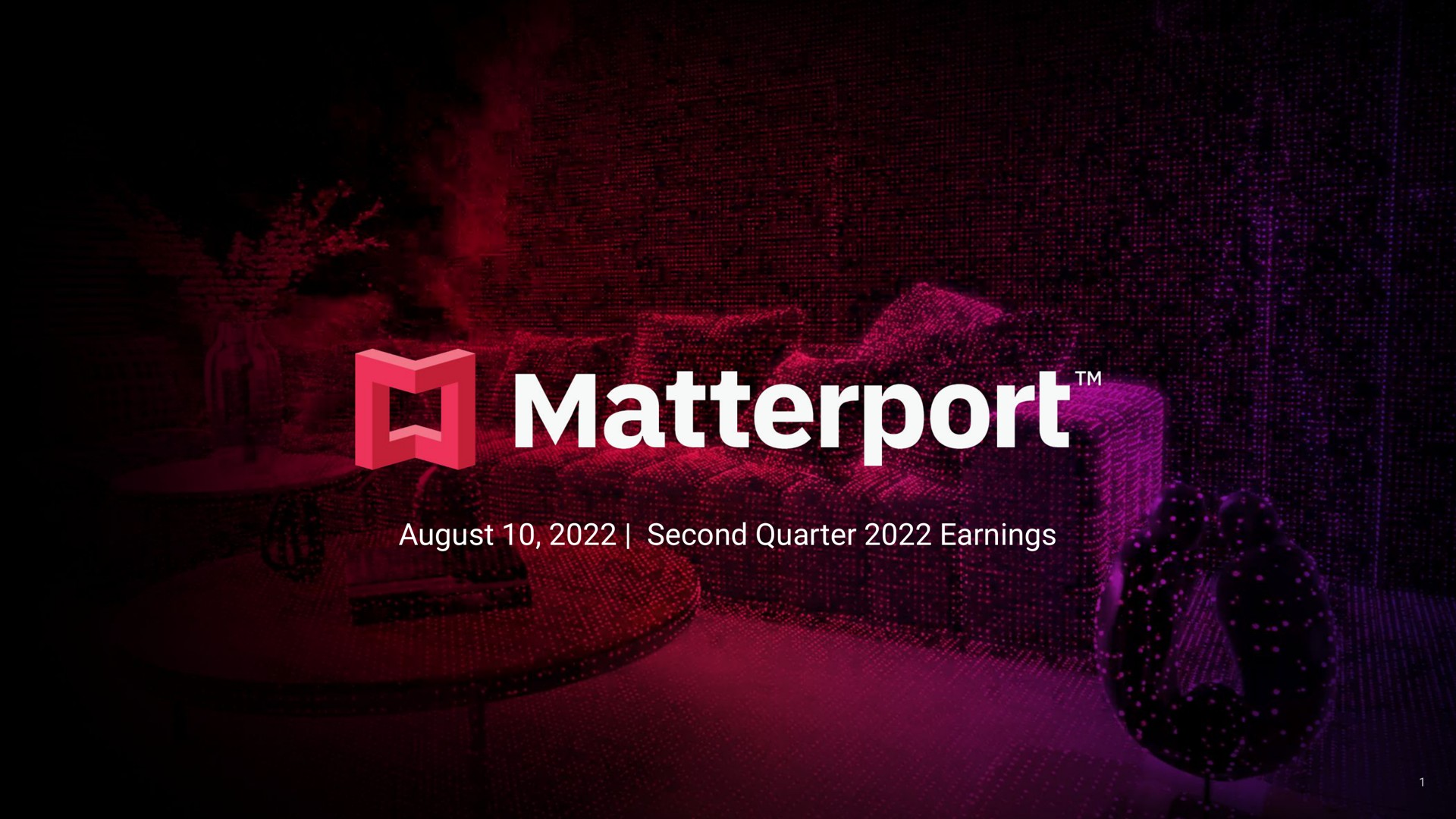 august second quarter earnings a | Matterport