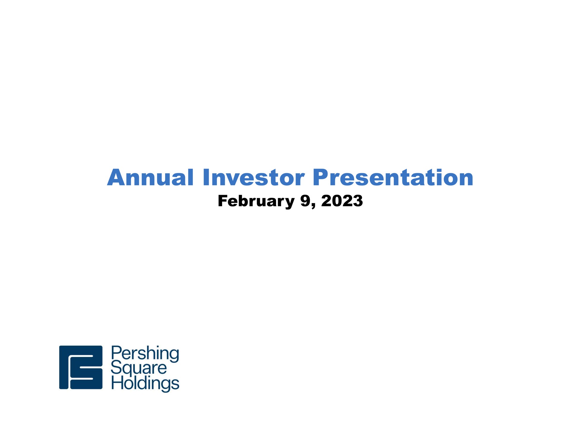 annual investor presentation square holdings | Pershing Square