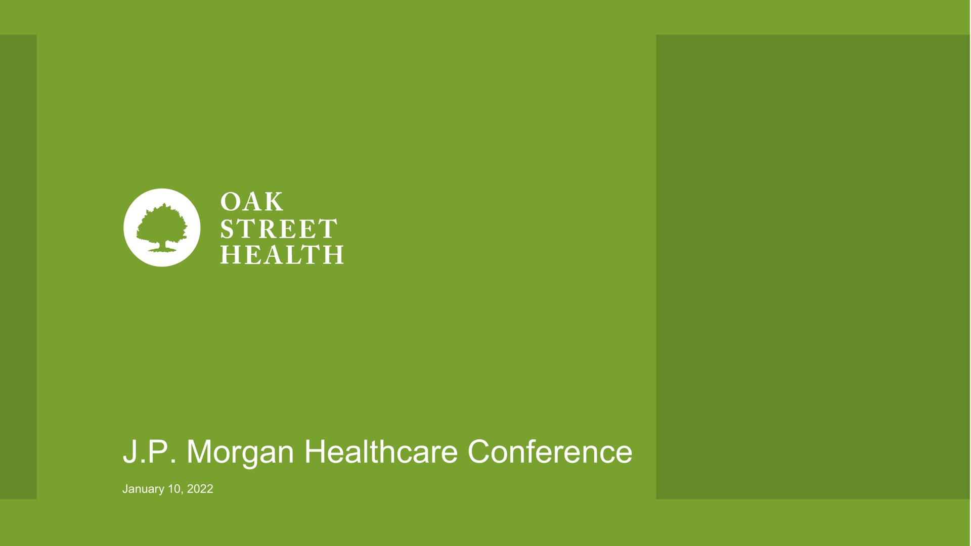 morgan conference oak street health | Oak Street Health
